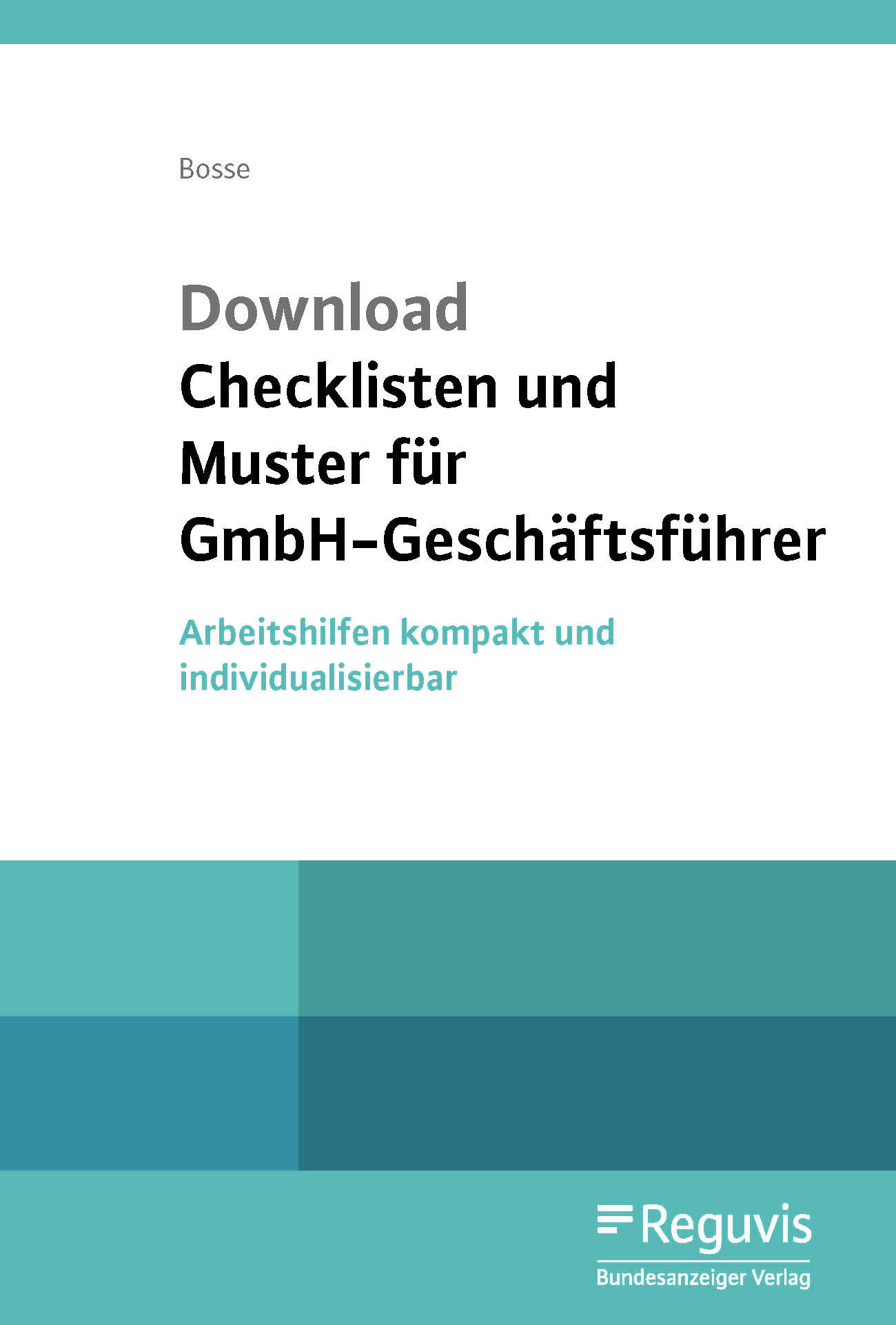 Checklisten und Muster für GmbH-Geschäftsführer - Download