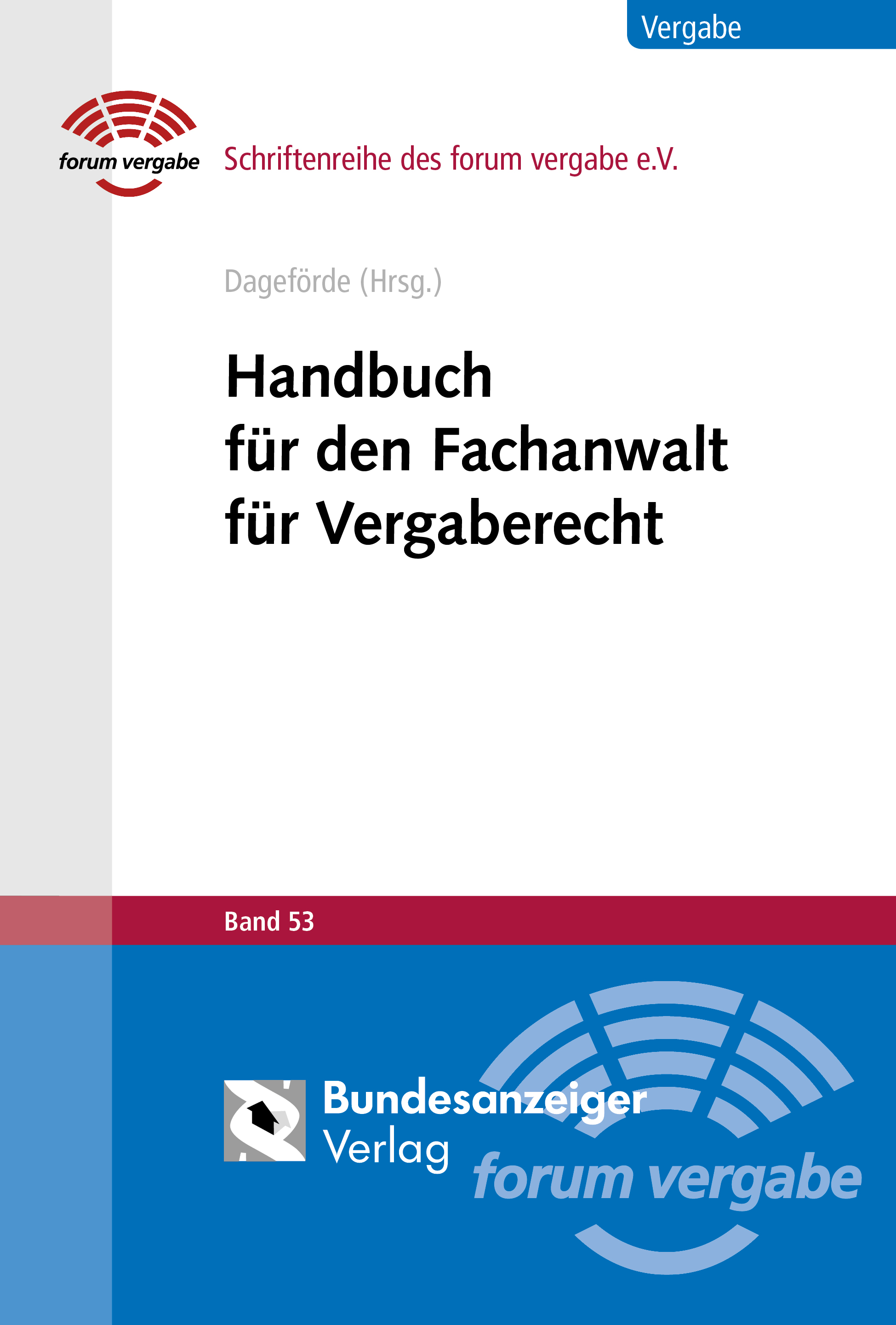 Handbuch für den Fachanwalt für Vergaberecht Handbuch für den Fachanwalt für Vergaberecht