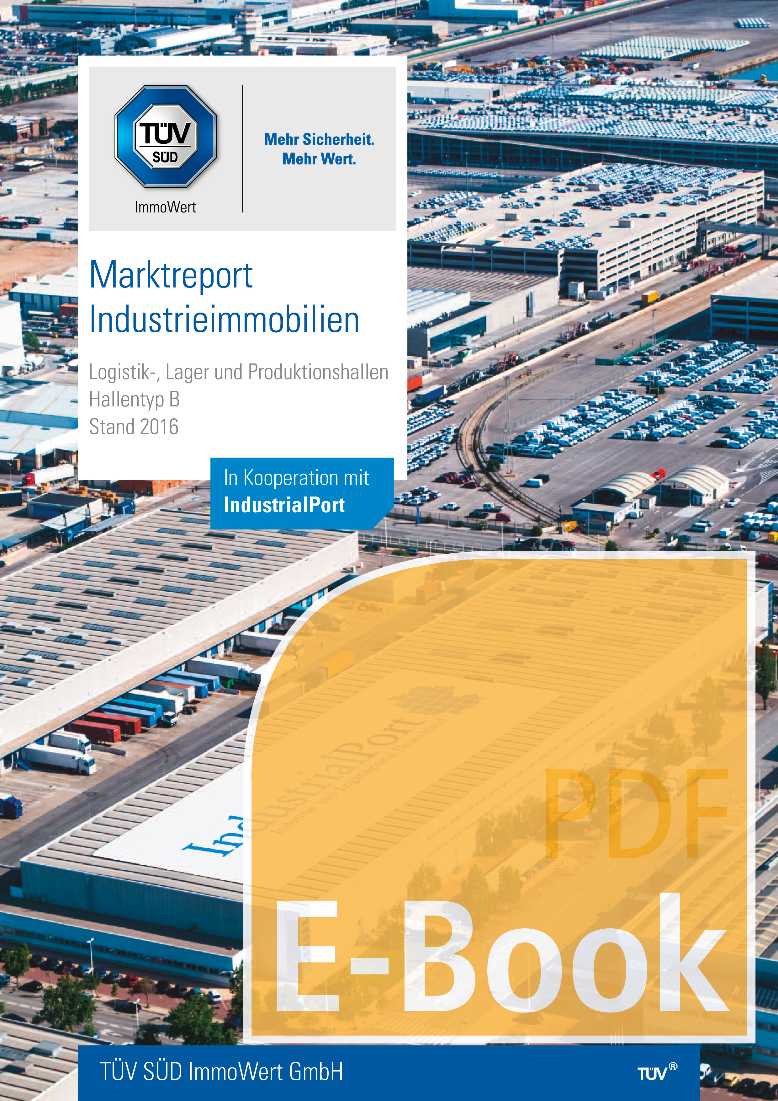 Marktreport Industrieimmobilien 2016: Hallentyp B (E-Book)