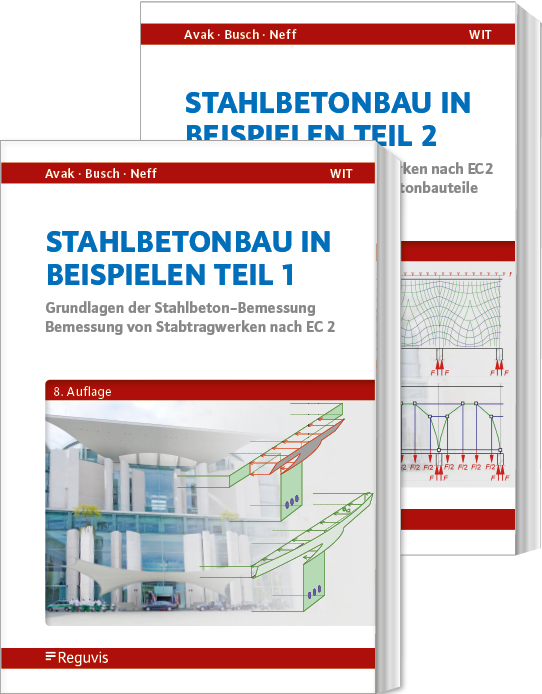 Stahlbetonbau in Beispielen - Teil 1 und 2 Stahlbetonbau in Beispielen - Teil 1 und 2