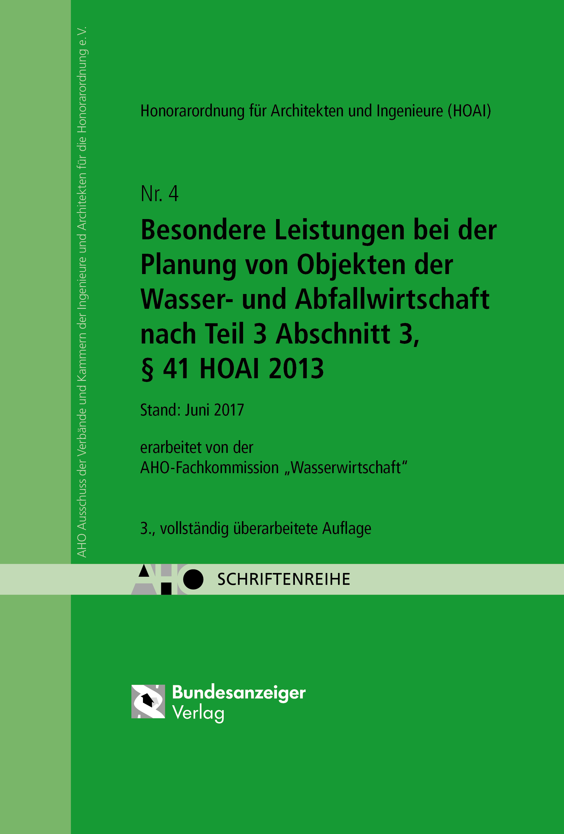 Besondere Leistungen bei der Planung von Objekten der Wasser- und Abfallwirtschaft nach Teil 3 Abschnitt 3, § 41 HOAI 2013 Besondere Leistungen bei der Planung von Objekten der Wasser- und Abfallwirtschaft nach Teil 3 Abschnitt 3, § 41 HOAI 2013