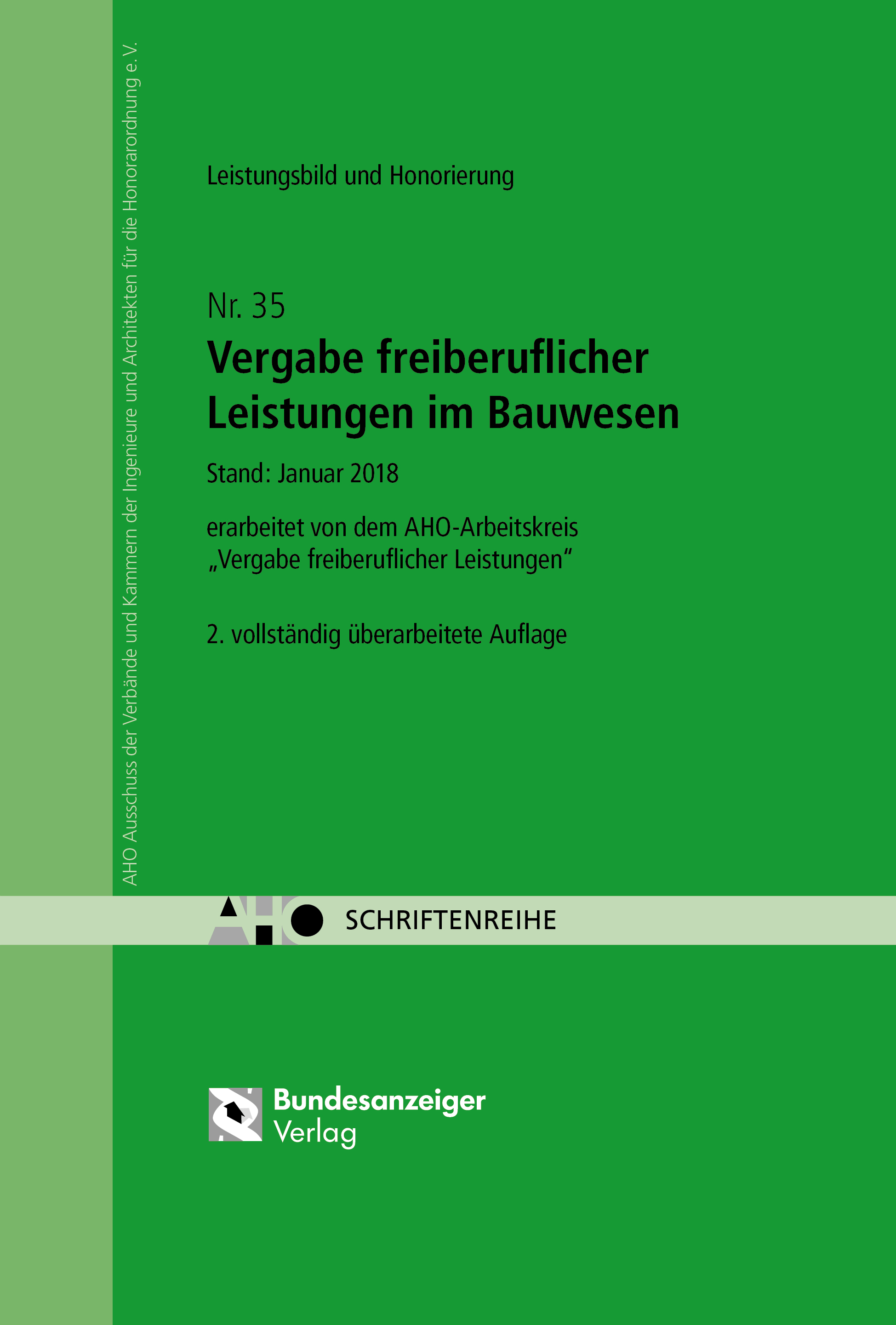 Vergabe freiberuflicher Leistungen im Bauwesen - Leistungsbild und Honorierung Vergabe freiberuflicher Leistungen im Bauwesen - Leistungsbild und Honorierung