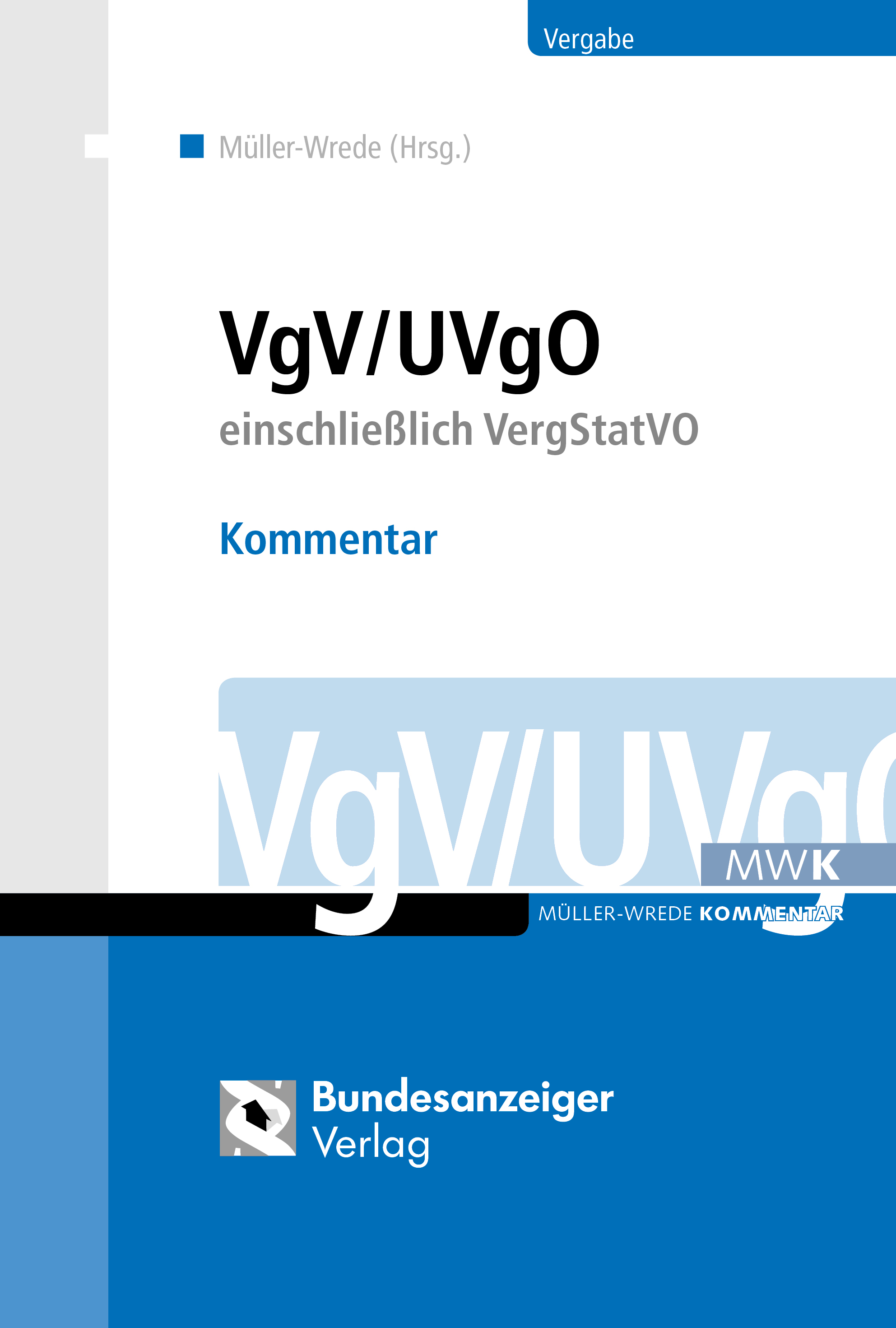 VgV / UVgO - Kommentar