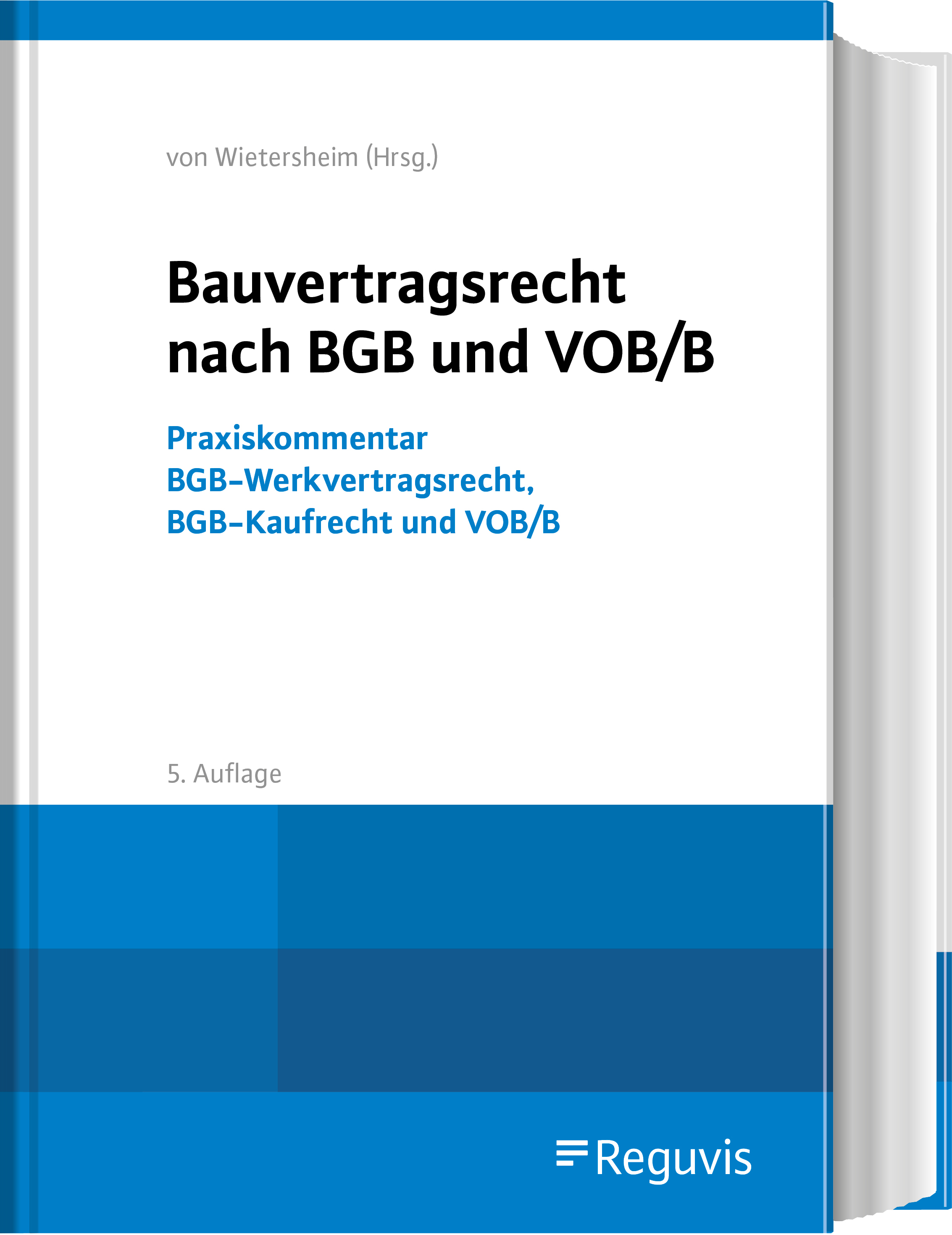 Bauvertragsrecht nach BGB und VOB/B Bauvertragsrecht nach BGB und VOB/B