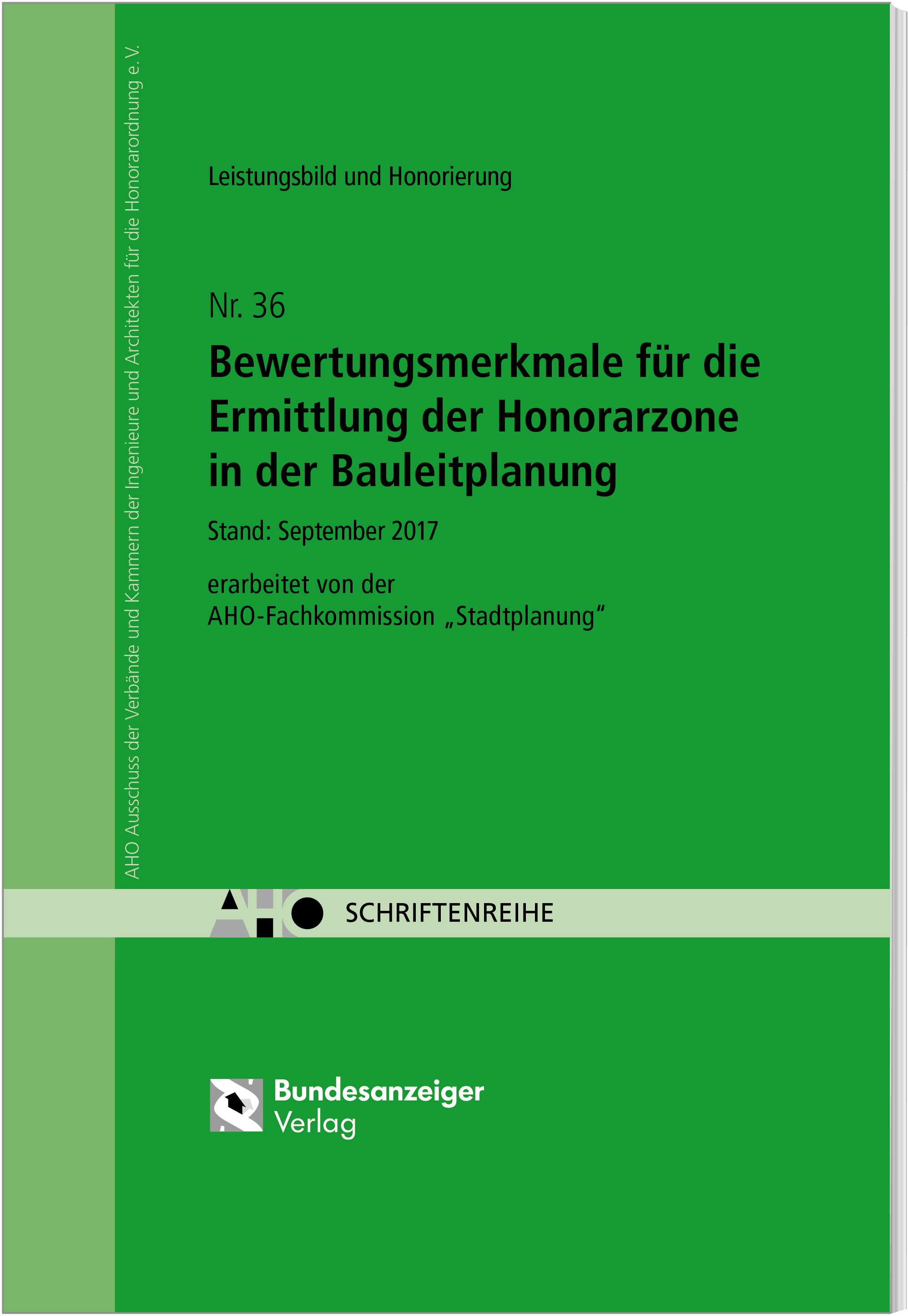 Bewertungsmerkmale für die Ermittlung der Honorarzone in der Bauleitplanung Bewertungsmerkmale für die Ermittlung der Honorarzone in der Bauleitplanung