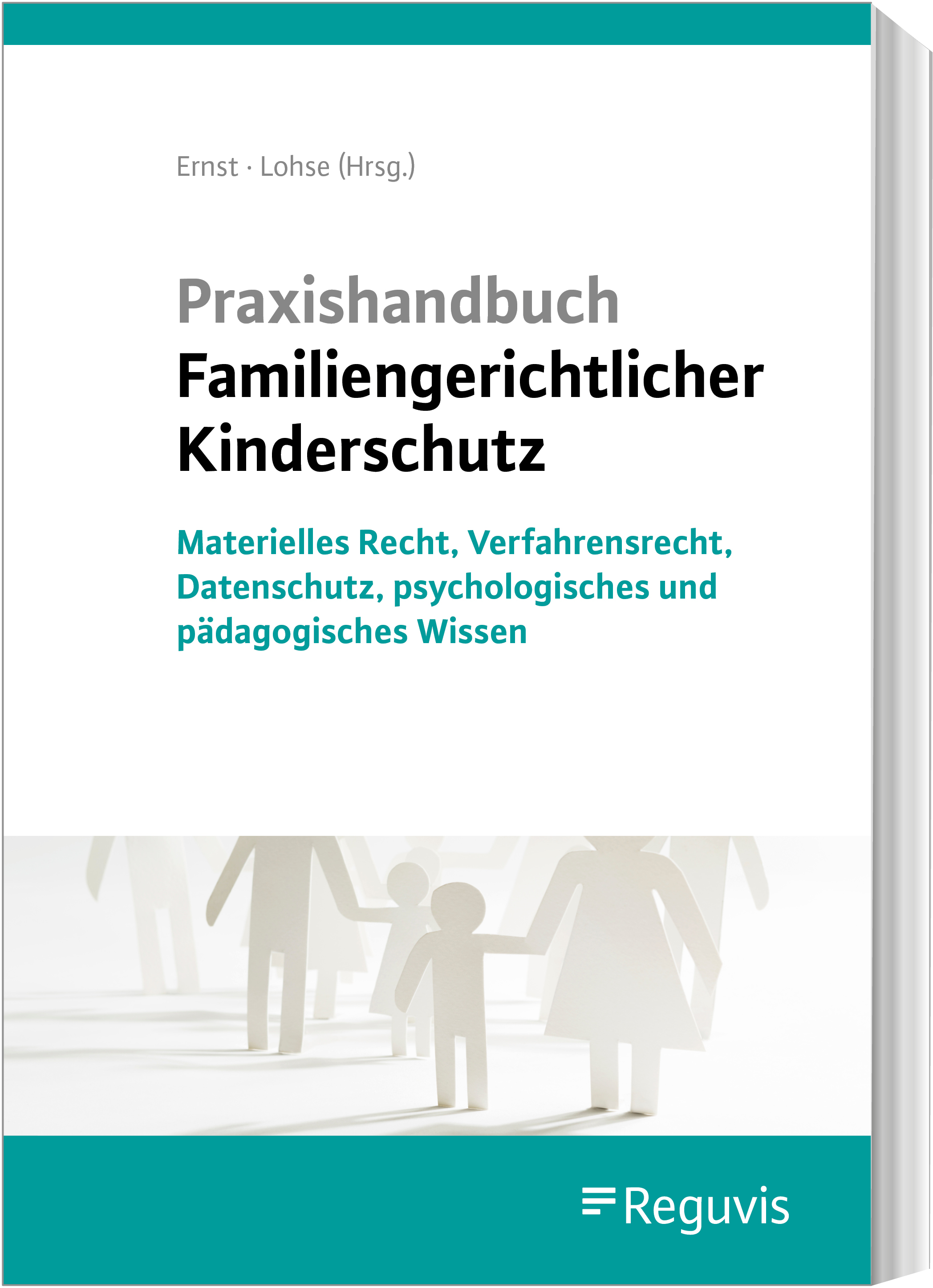Praxishandbuch Familiengerichtlicher Kinderschutz Praxishandbuch Familiengerichtlicher Kinderschutz