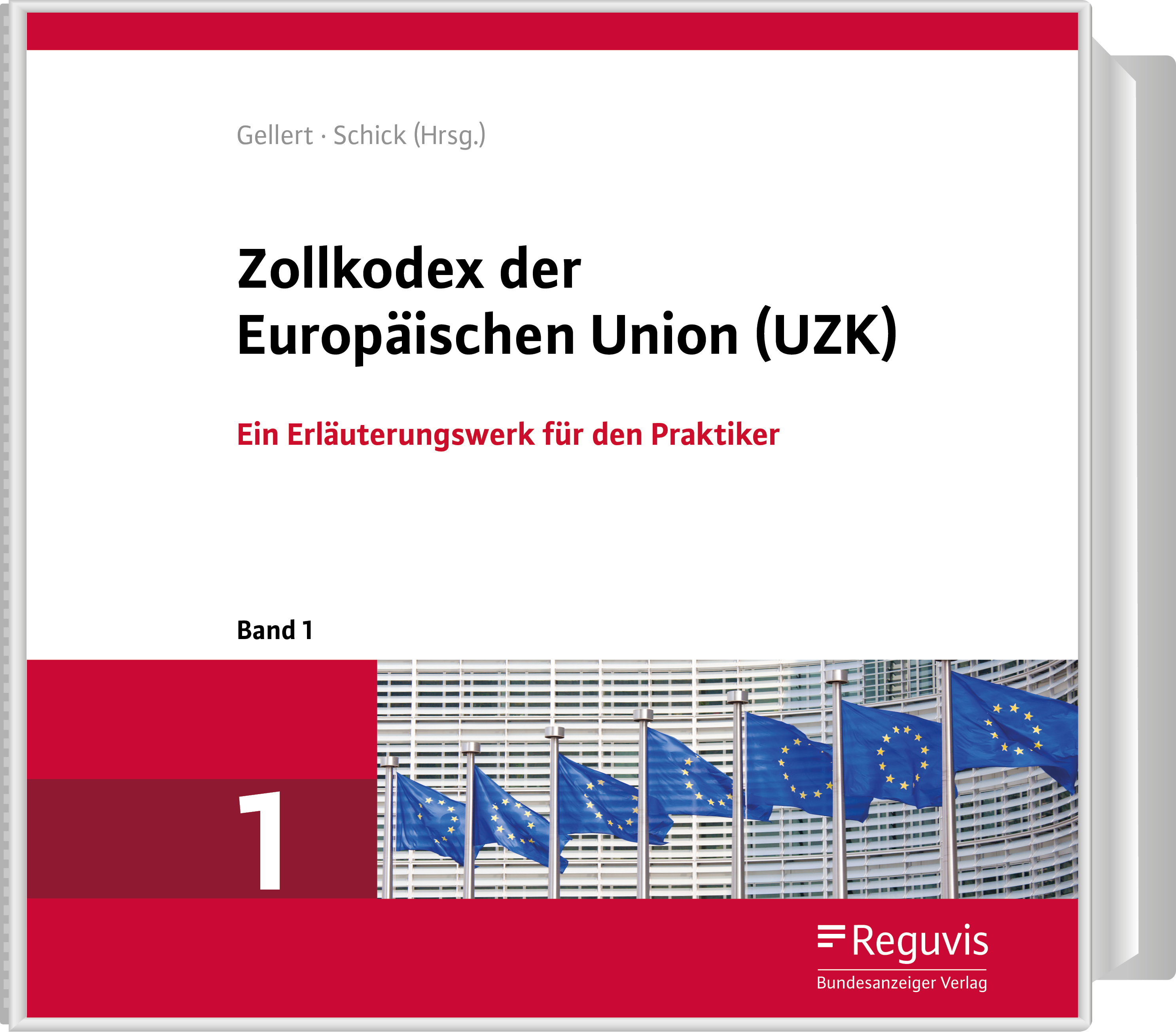 Zollkodex der Europäischen Union (UZK) Zollkodex der Europäischen Union (UZK)