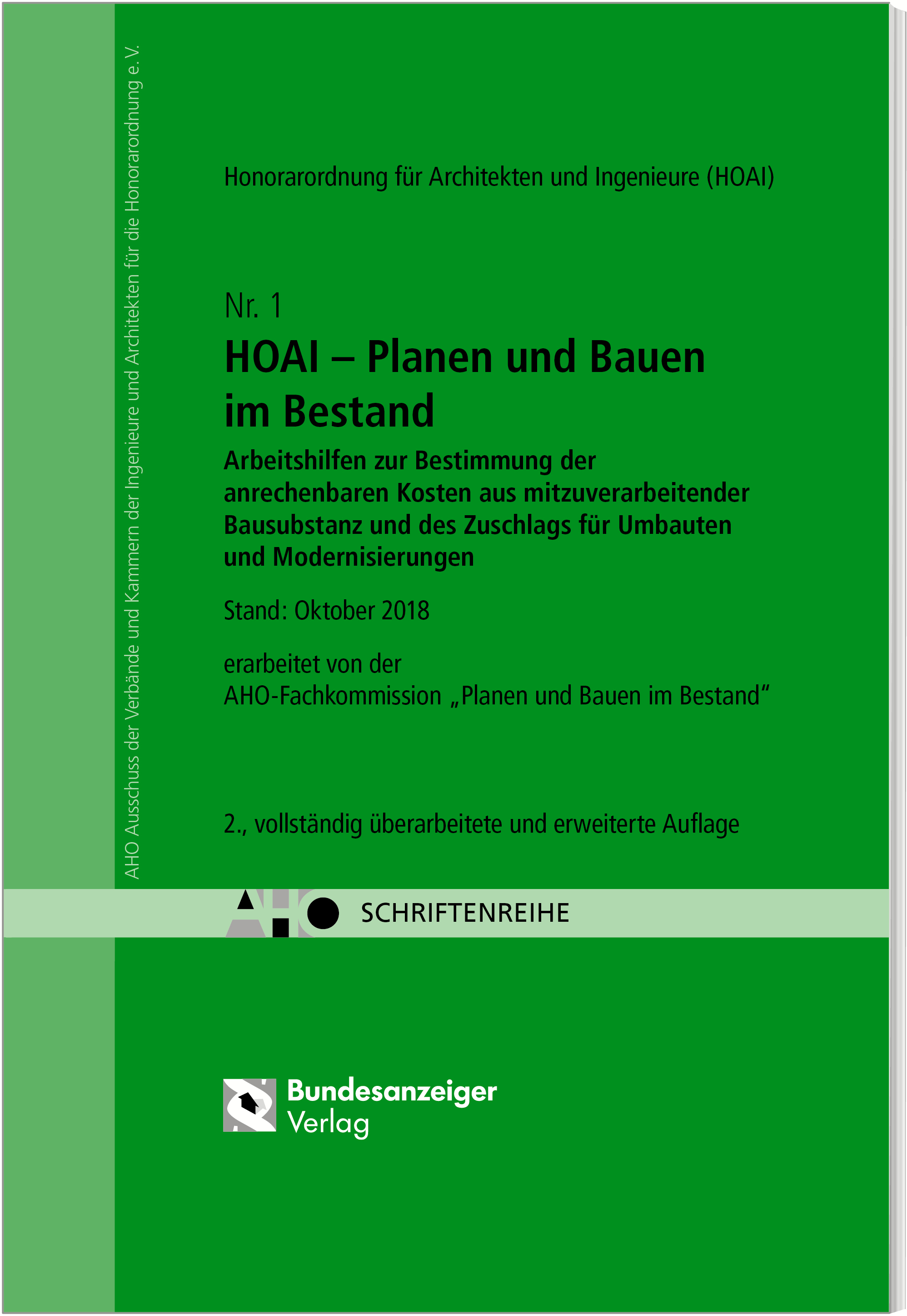 HOAI - Planen und Bauen im Bestand. Arbeitshilfen zur Bestimmung der anrechenbaren Kosten aus mitzuverarbeitender Bausubstanz und des Zuschlags für Umbauten und Modernisierungen - HOAI 2013 HOAI - Planen und Bauen im Bestand. Arbeitshilfen zur Bestimmung der anrechenbaren Kosten aus mitzuverarbeitender Bausubstanz und des Zuschlags für Umbauten und Modernisierungen - HOAI 2013