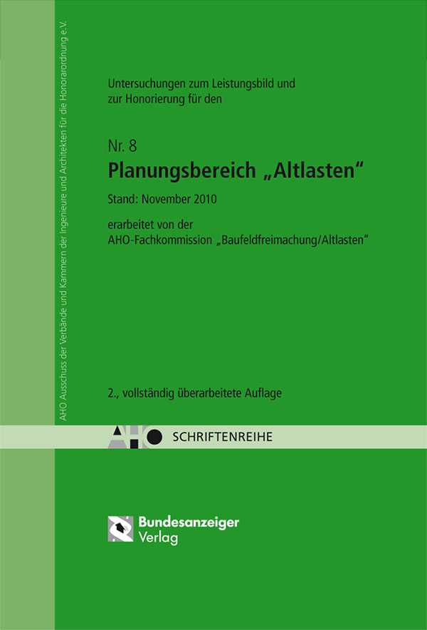 Untersuchungen für ein Leistungsbild und zur Honorierung für den Planungsbereich "Altlasten" Untersuchungen für ein Leistungsbild und zur Honorierung für den Planungsbereich "Altlasten"