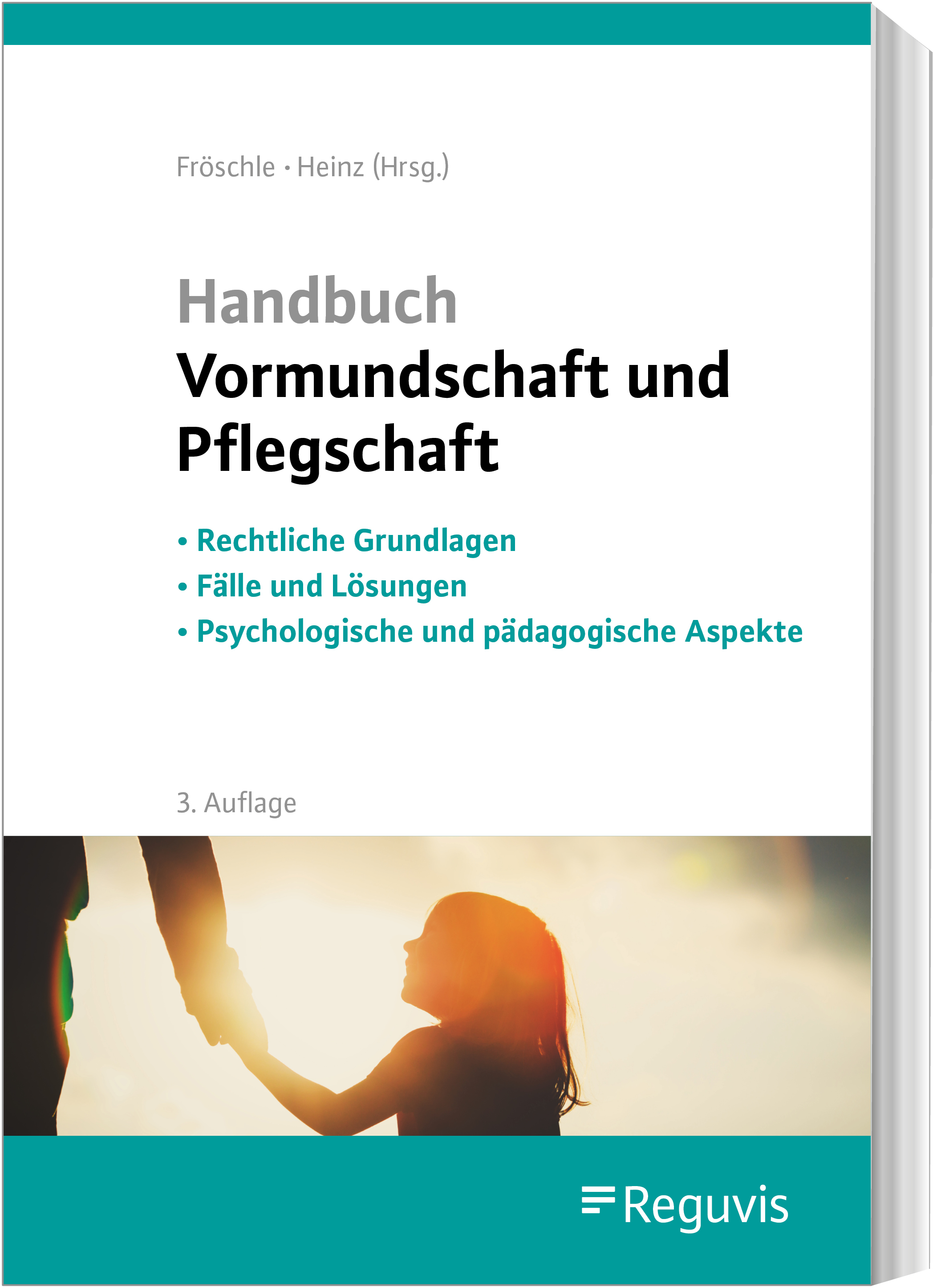 Handbuch Vormundschaft und Pflegschaft Handbuch Vormundschaft und Pflegschaft