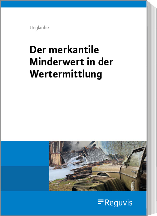 Der merkantile Minderwert in der Wertermittlung Der merkantile Minderwert in der Wertermittlung