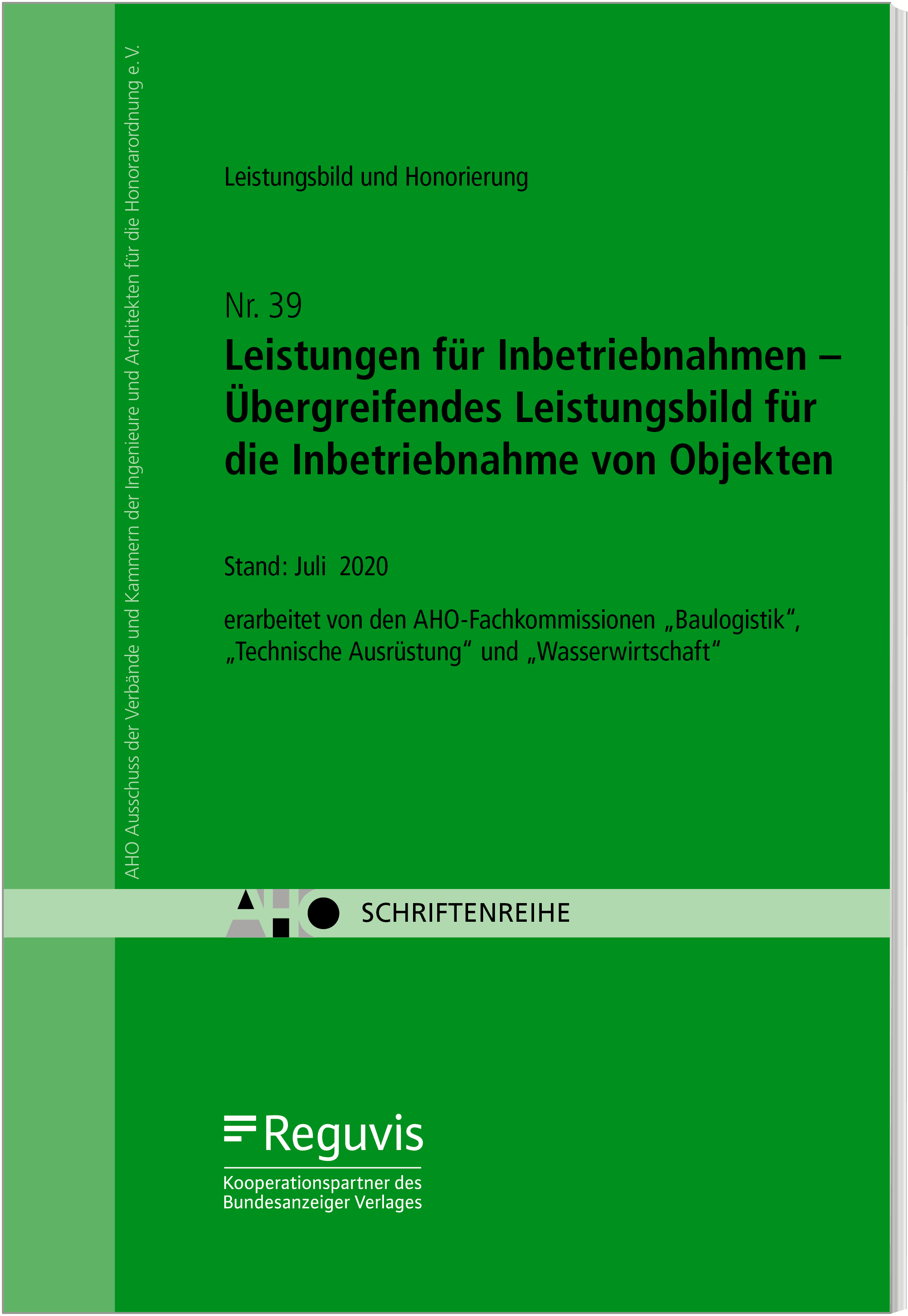 Leistungen für Inbetriebnahmen – Übergreifendes Leistungsbild für die Inbetriebnahme von Objekten Leistungen für Inbetriebnahmen – Übergreifendes Leistungsbild für die Inbetriebnahme von Objekten