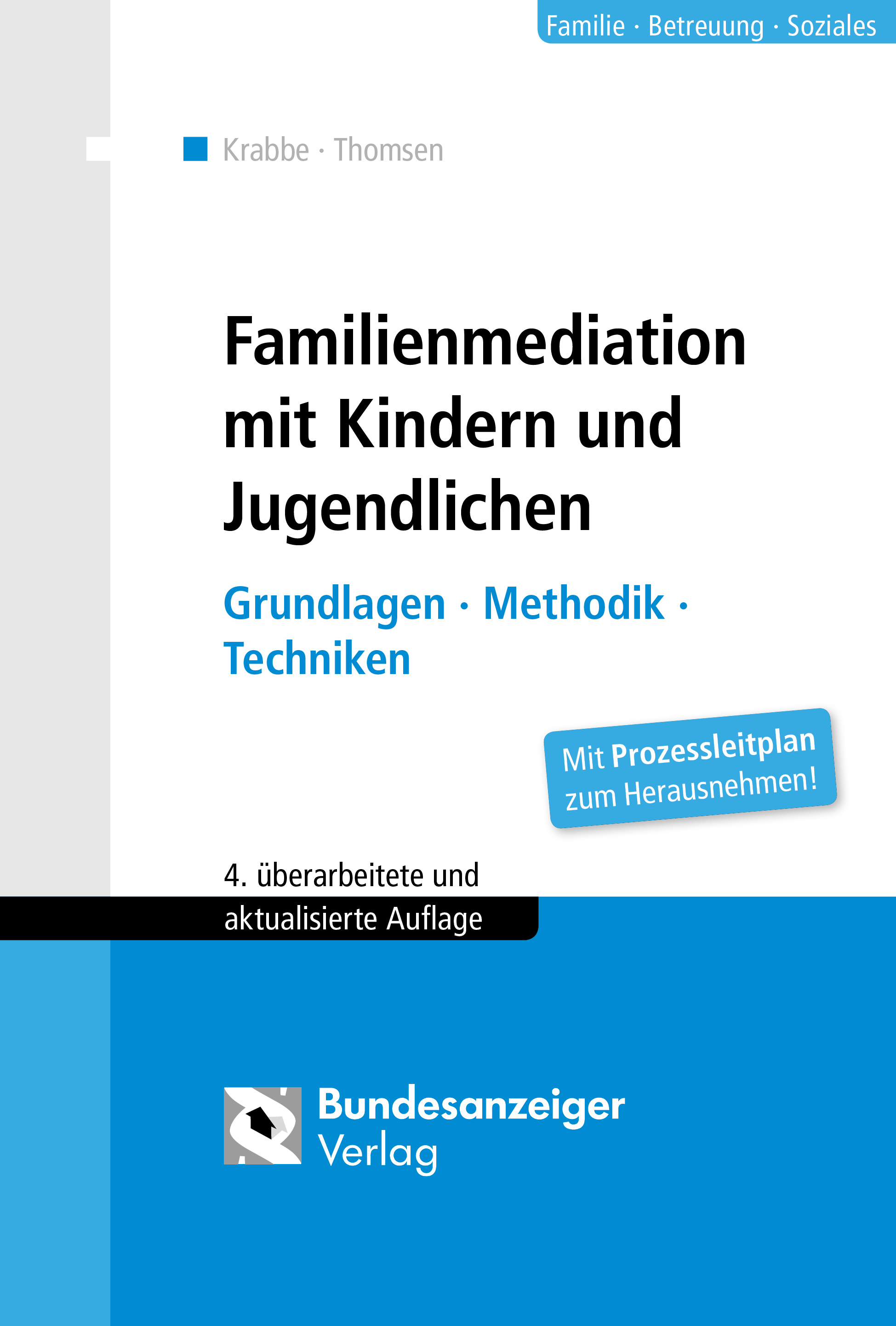 Familienmediation mit Kindern und Jugendlichen Familienmediation mit Kindern und Jugendlichen