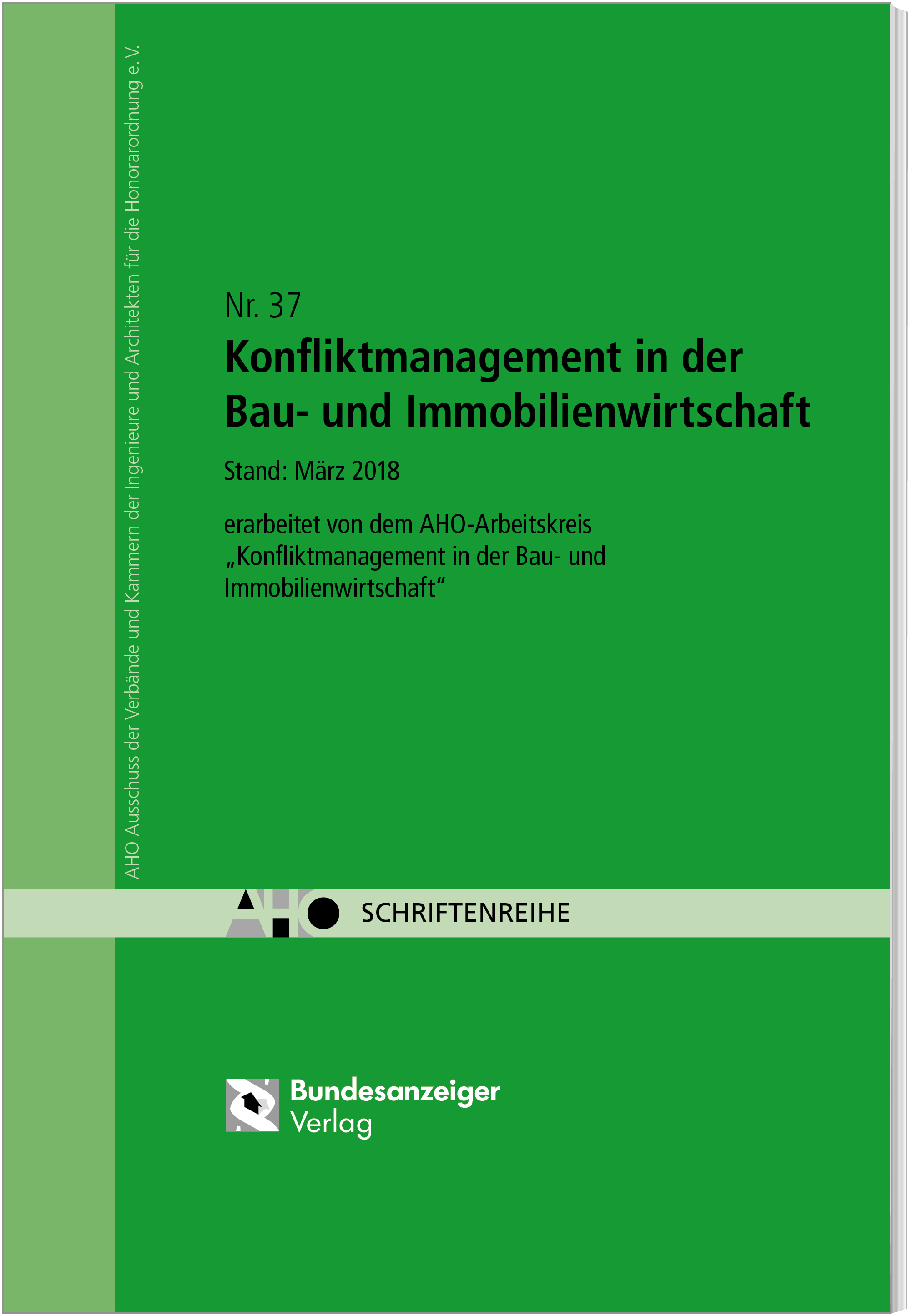 Konfliktmanagement in der Bau- und Immobilienwirtschaft Konfliktmanagement in der Bau- und Immobilienwirtschaft