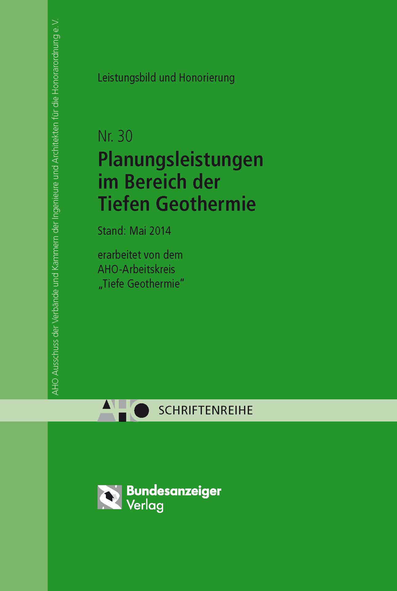 Planung im Bereich der Tiefen Geothermie  (AHO Nr. 30) Planung im Bereich der Tiefen Geothermie  (AHO Nr. 30)