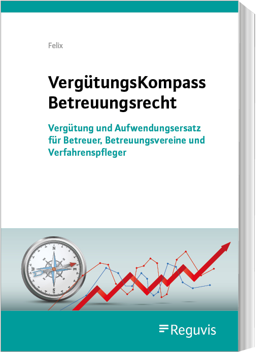 VergütungsKompass Betreuungsrecht VergütungsKompass Betreuungsrecht