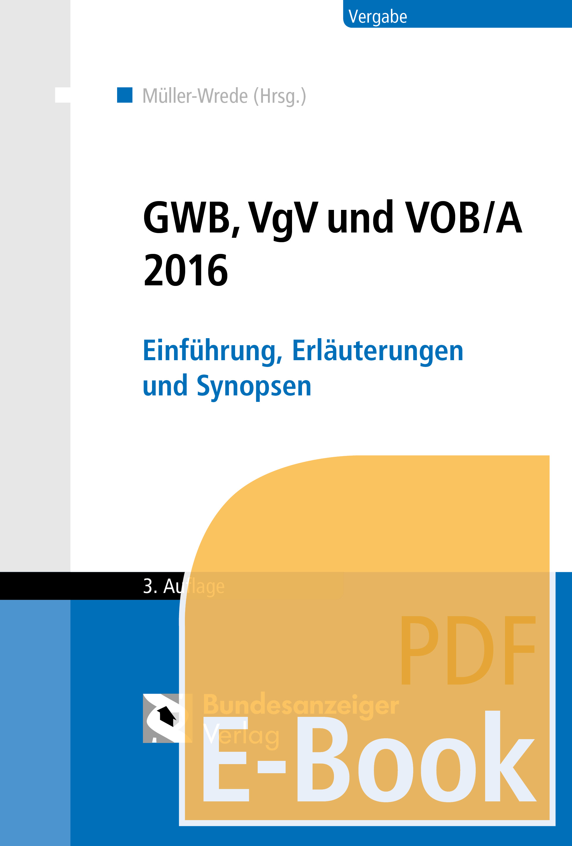 GWB, VgV und VOB/A 2016  (E-Book)