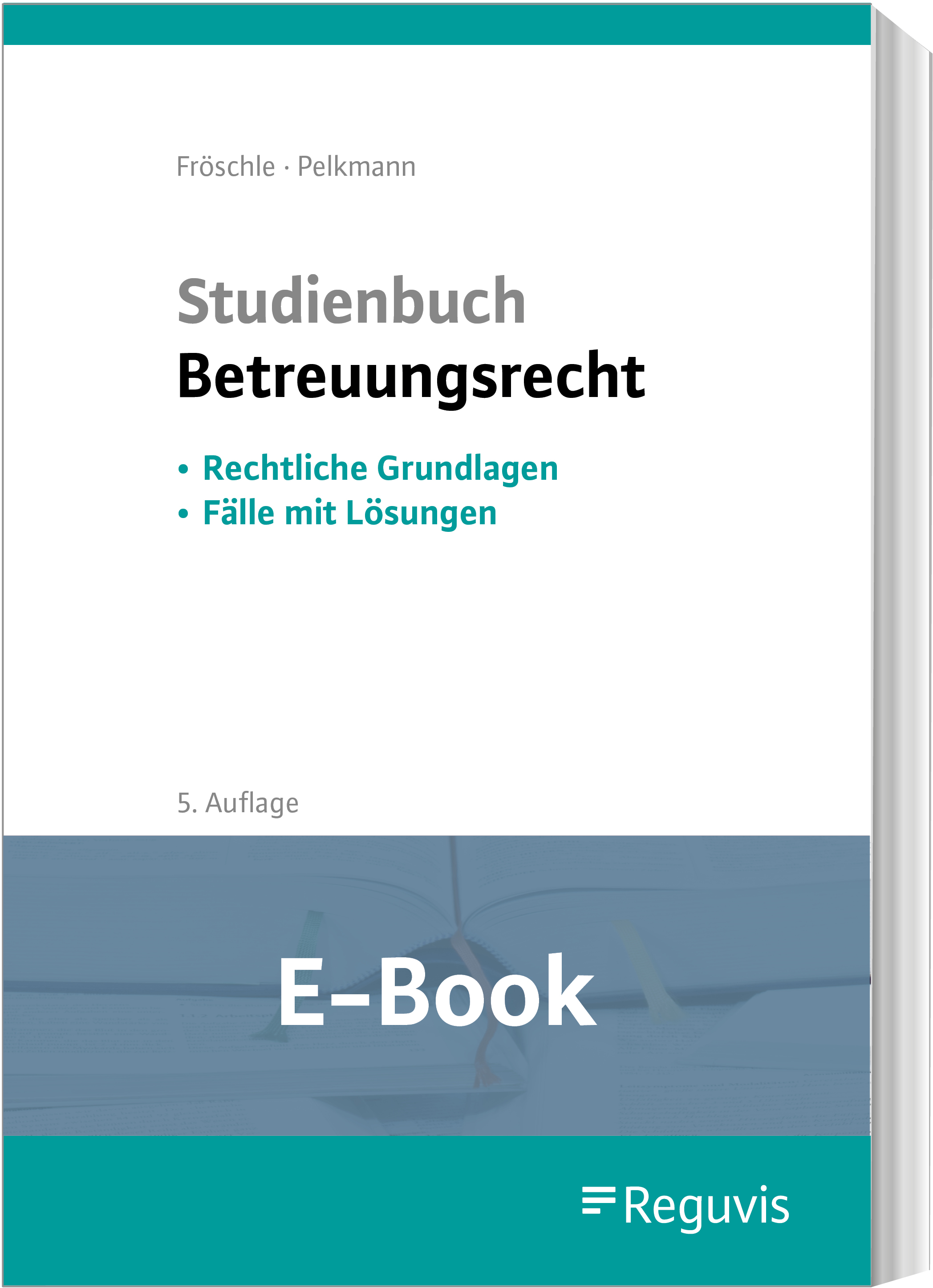 Fröschle; Studienbuch Betreuungsrecht E-Book