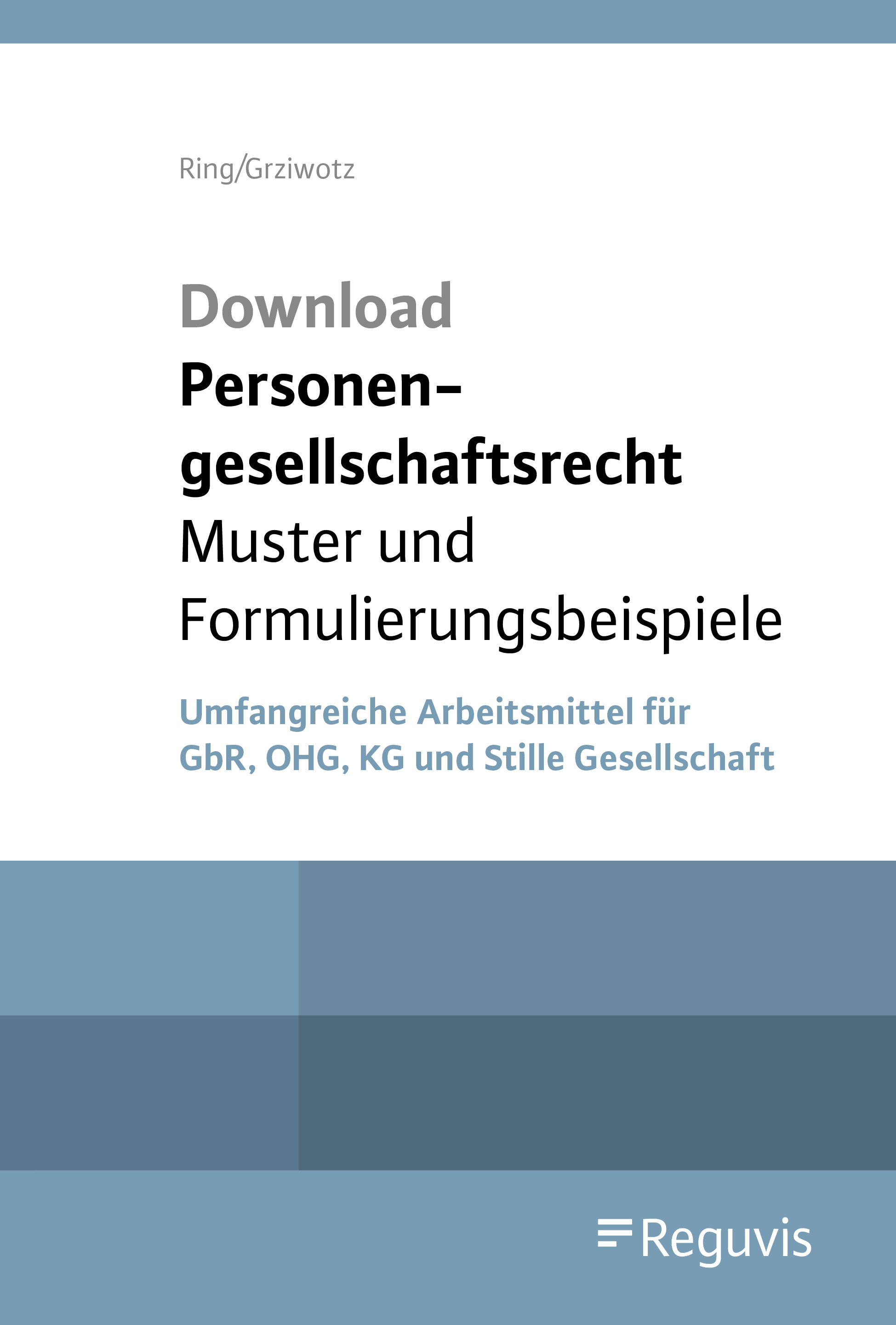 Personengesellschaftsrecht Muster und Formulierungsbeispiele - Download Personengesellschaftsrecht Muster und Formulierungsbeispiele - Download