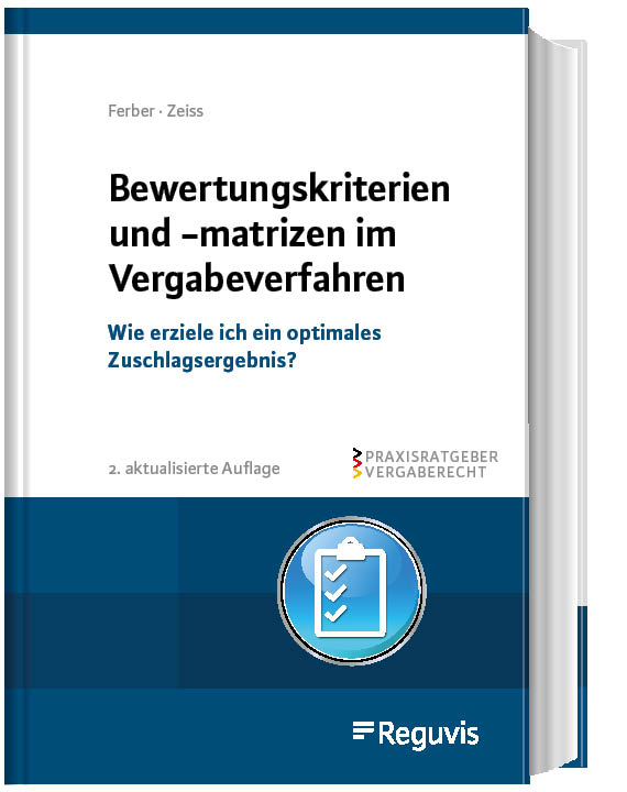 Bewertungskriterien und -matrizen im Vergabeverfahren Bewertungskriterien und -matrizen im Vergabeverfahren