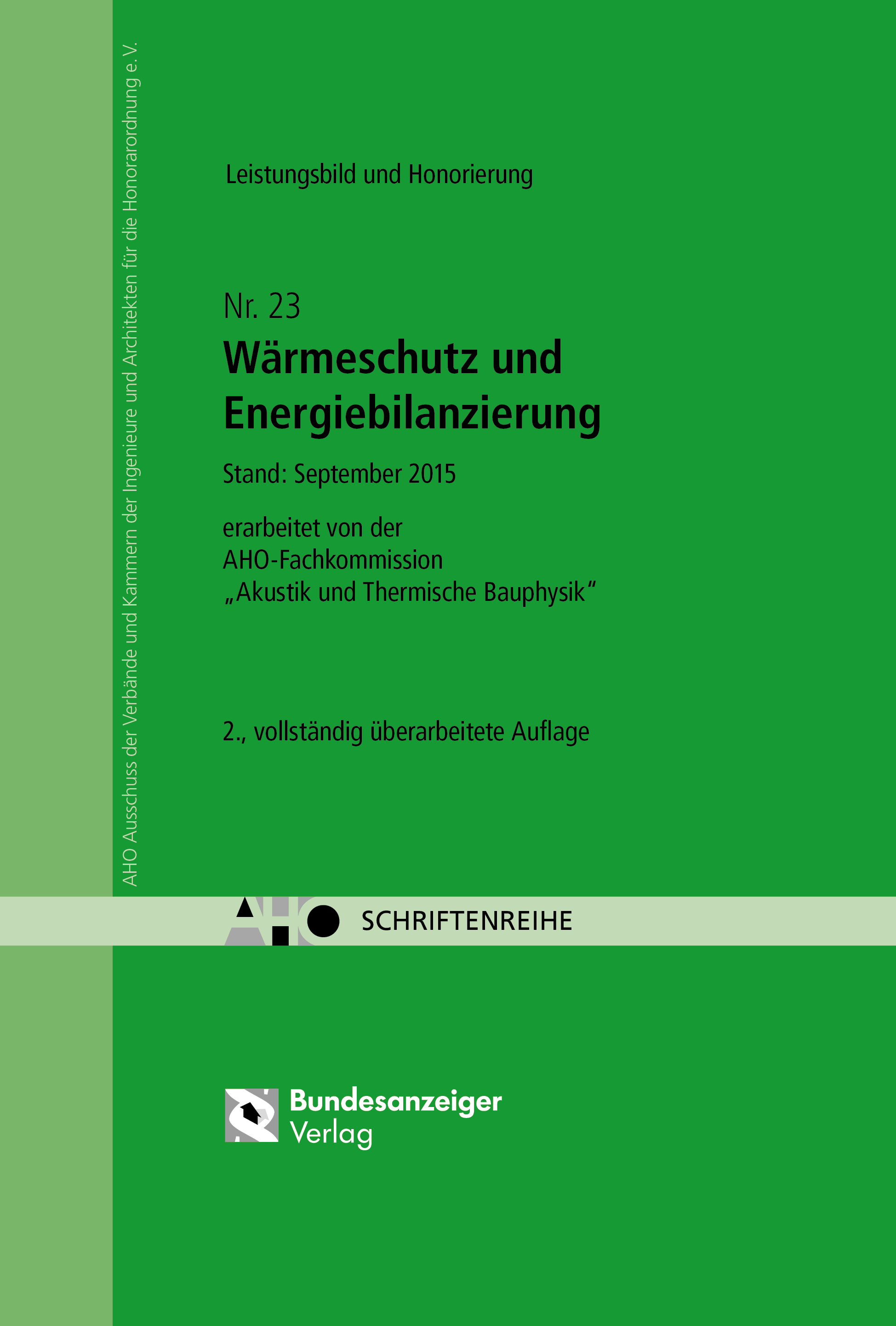 Wärmeschutz und Energiebilanzierung – Leistungsbild und Honorierung Onlineversion Wärmeschutz und Energiebilanzierung – Leistungsbild und Honorierung Onlineversion