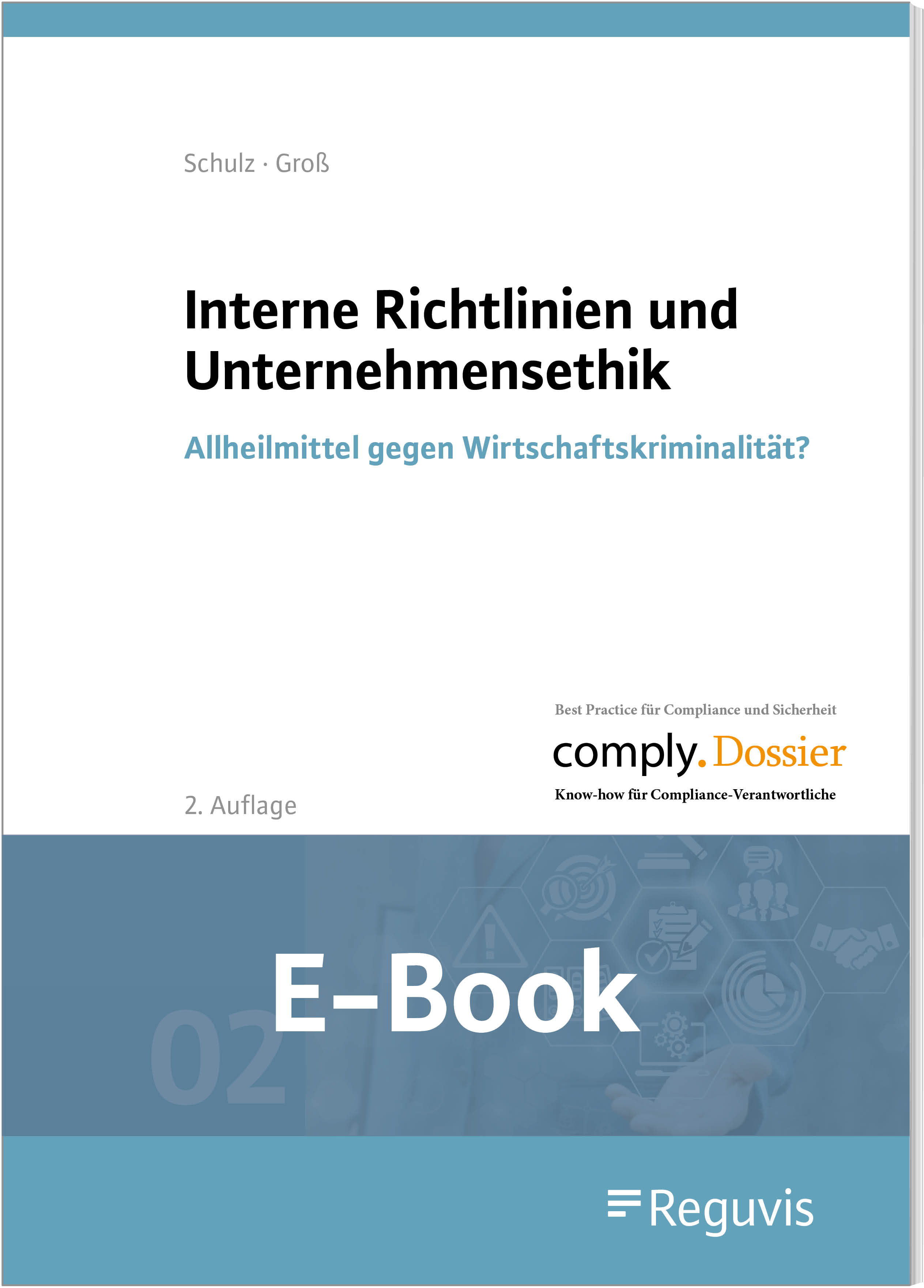 Groß/Schulz; Interne Richtlinien u.Unternehmensethik E-Book