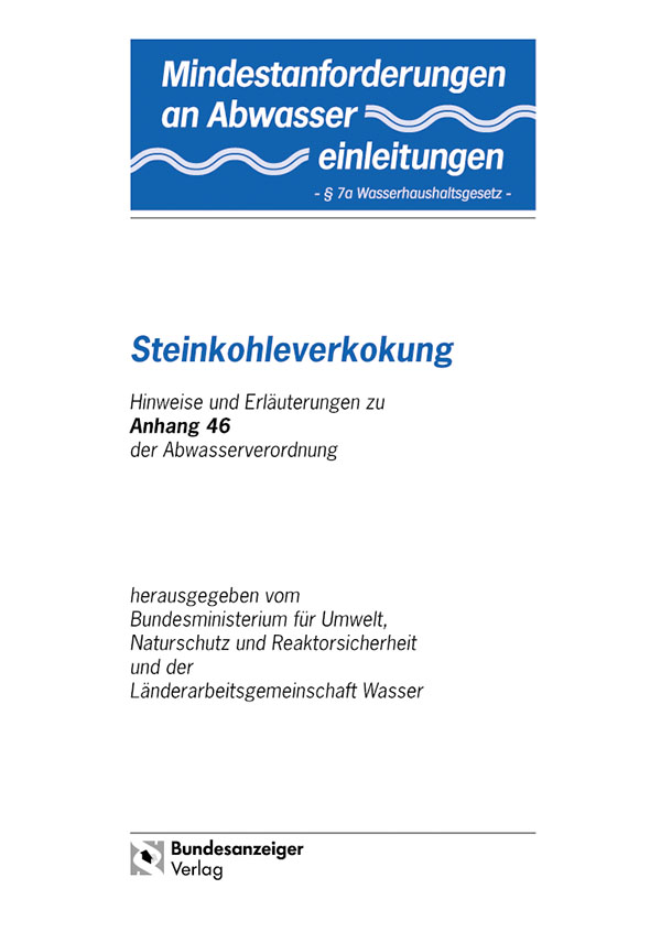 Mindestanforderungen an das Einleiten von Abwasser in Gewässer Anhang 46 "Steinkohleverkokung"