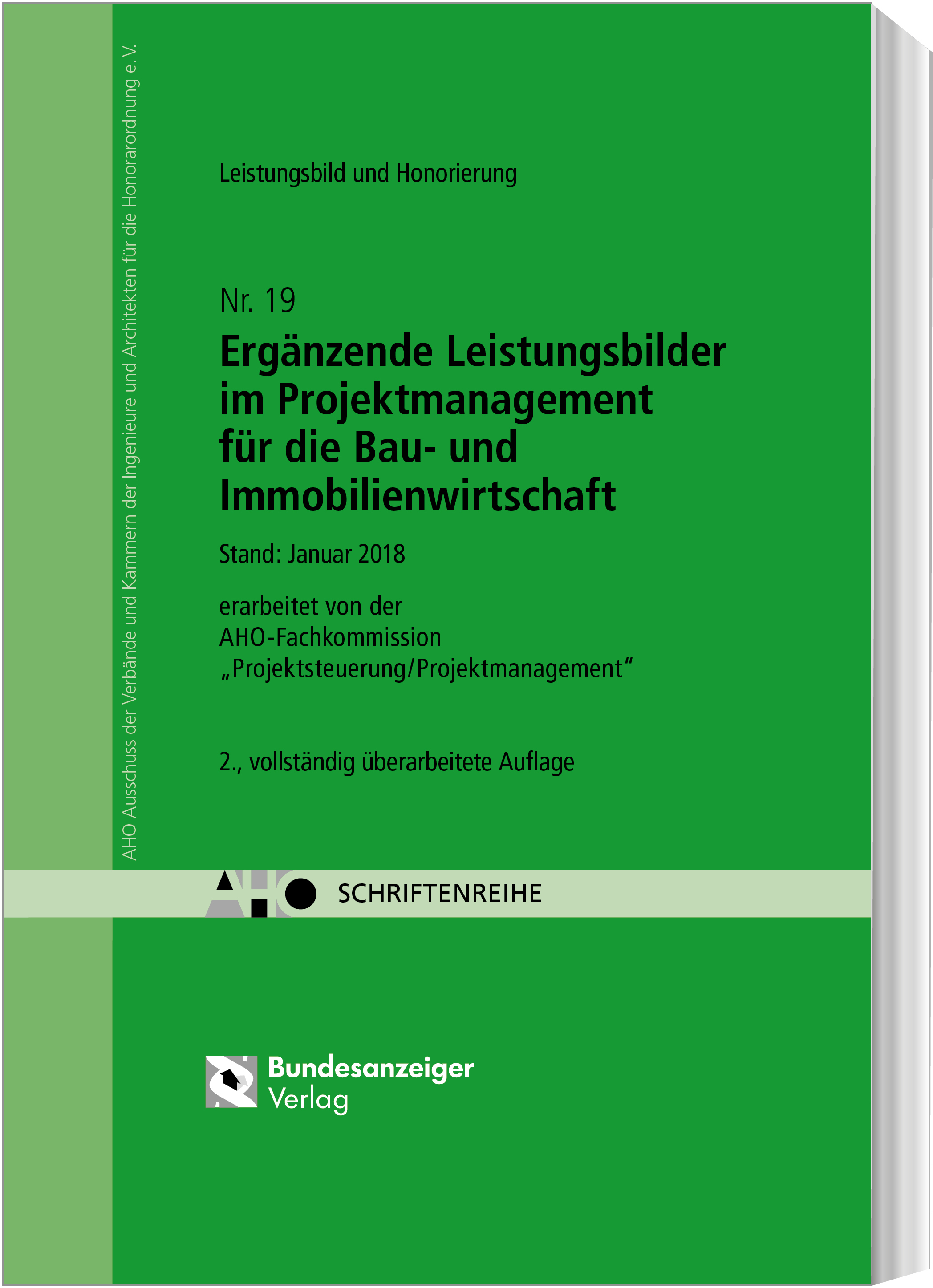 Ergänzende Leistungsbilder im Projektmanagement für die Bau- und Immobilienwirtschaft Ergänzende Leistungsbilder im Projektmanagement für die Bau- und Immobilienwirtschaft