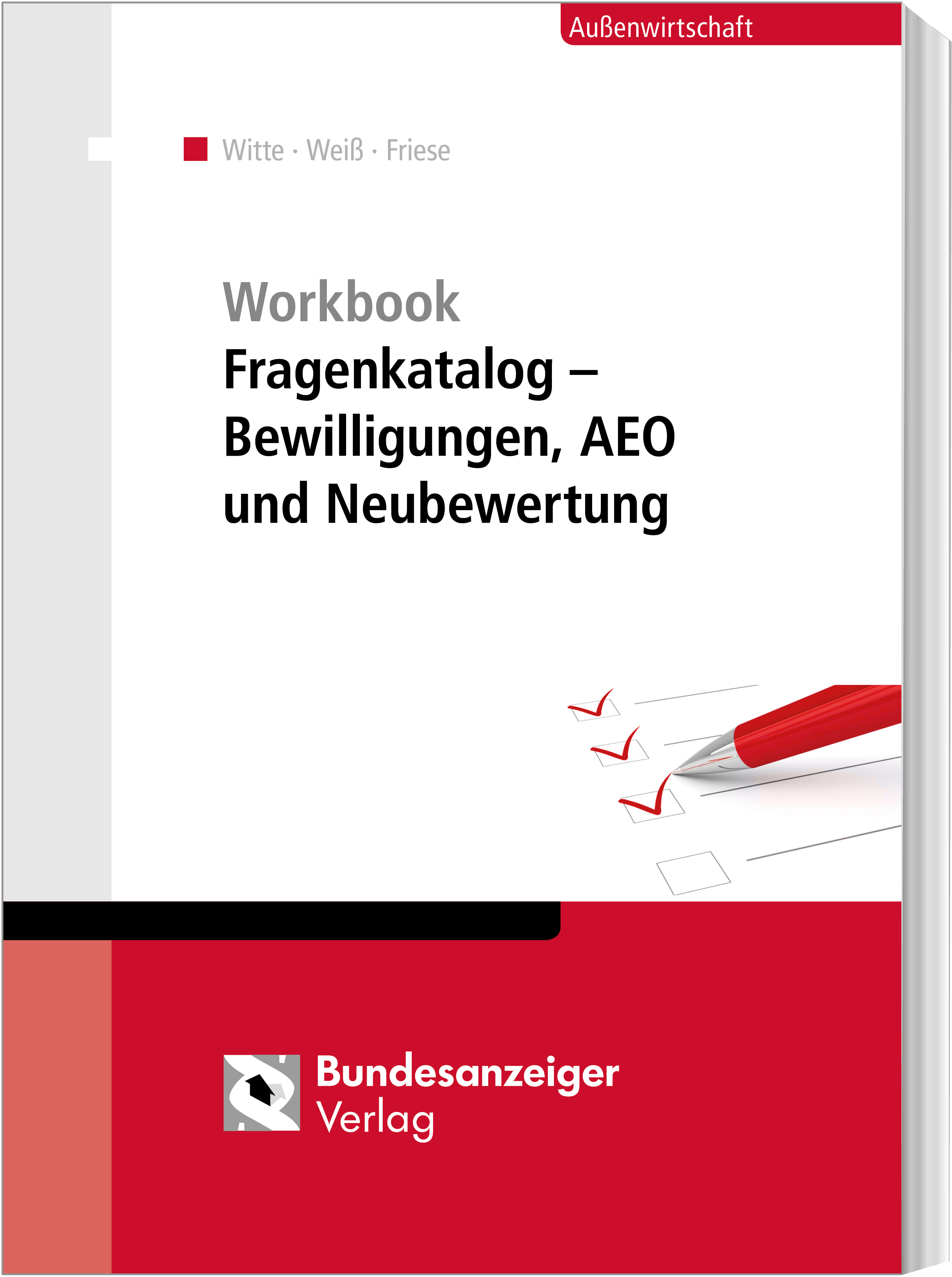 Workbook Fragenkatalog – Bewilligungen, AEO und Neubewertung