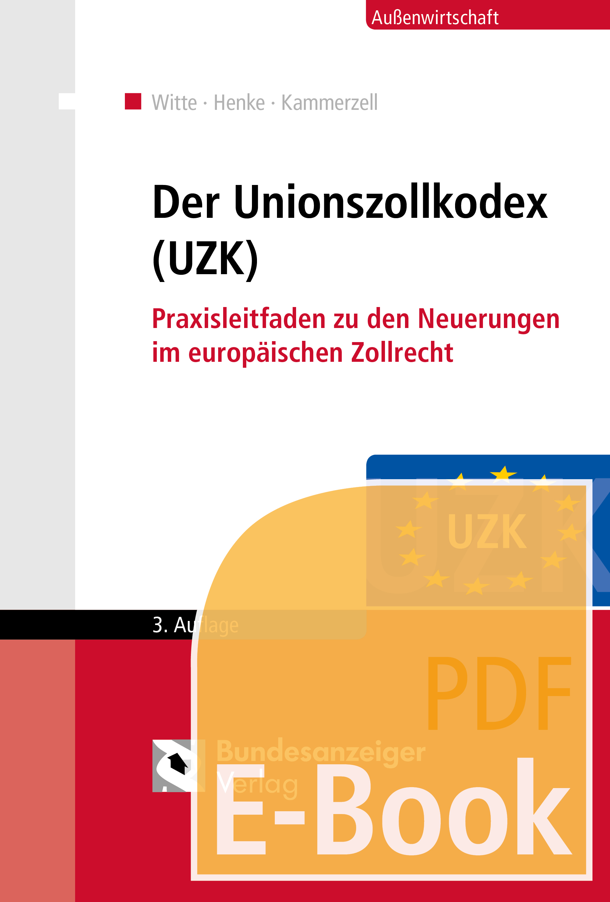 Der Unionszollkodex (UZK) (E-Book)