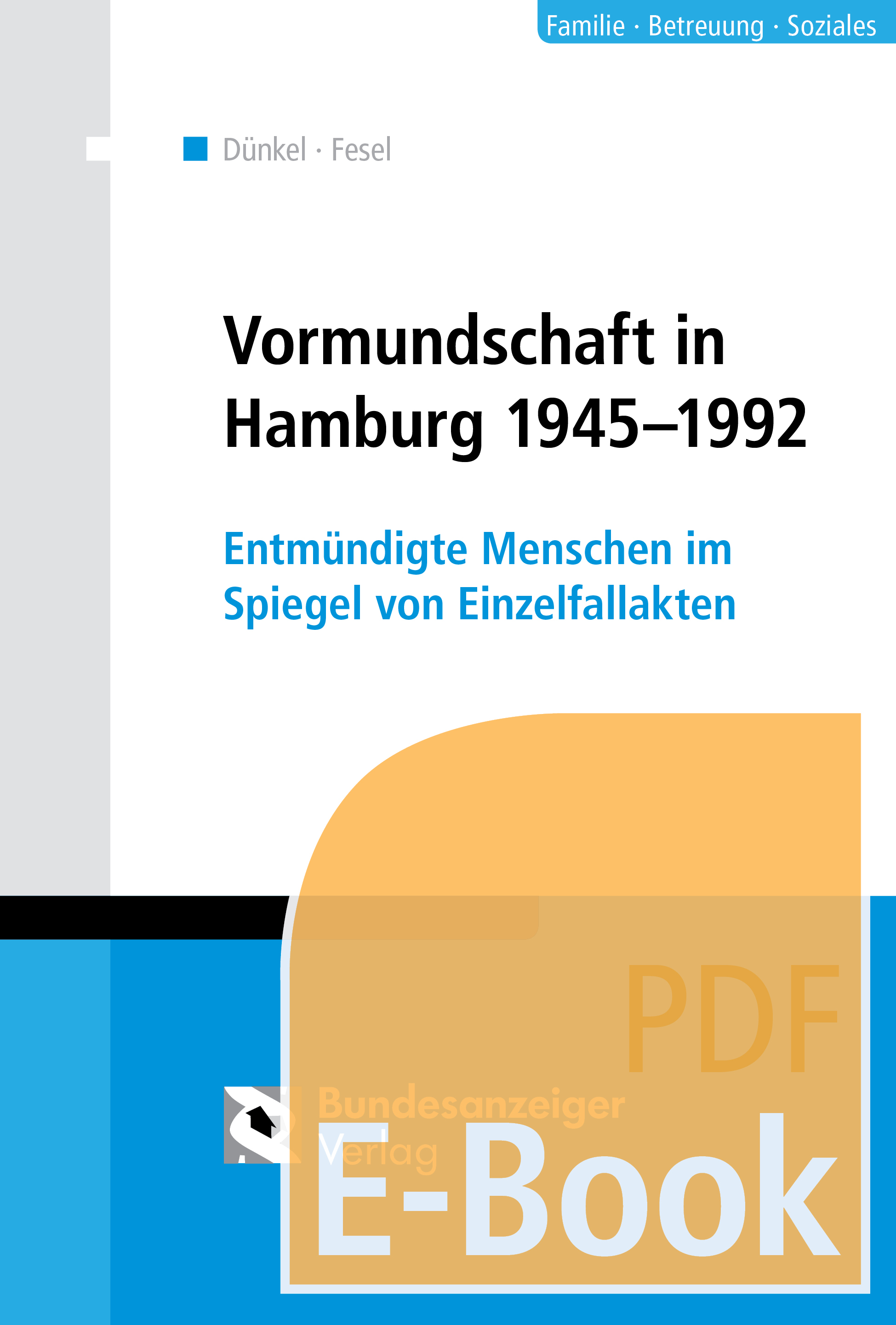 Vormundschaft in Hamburg 1945-1992 (E-Book) Vormundschaft in Hamburg 1945-1992 (E-Book)