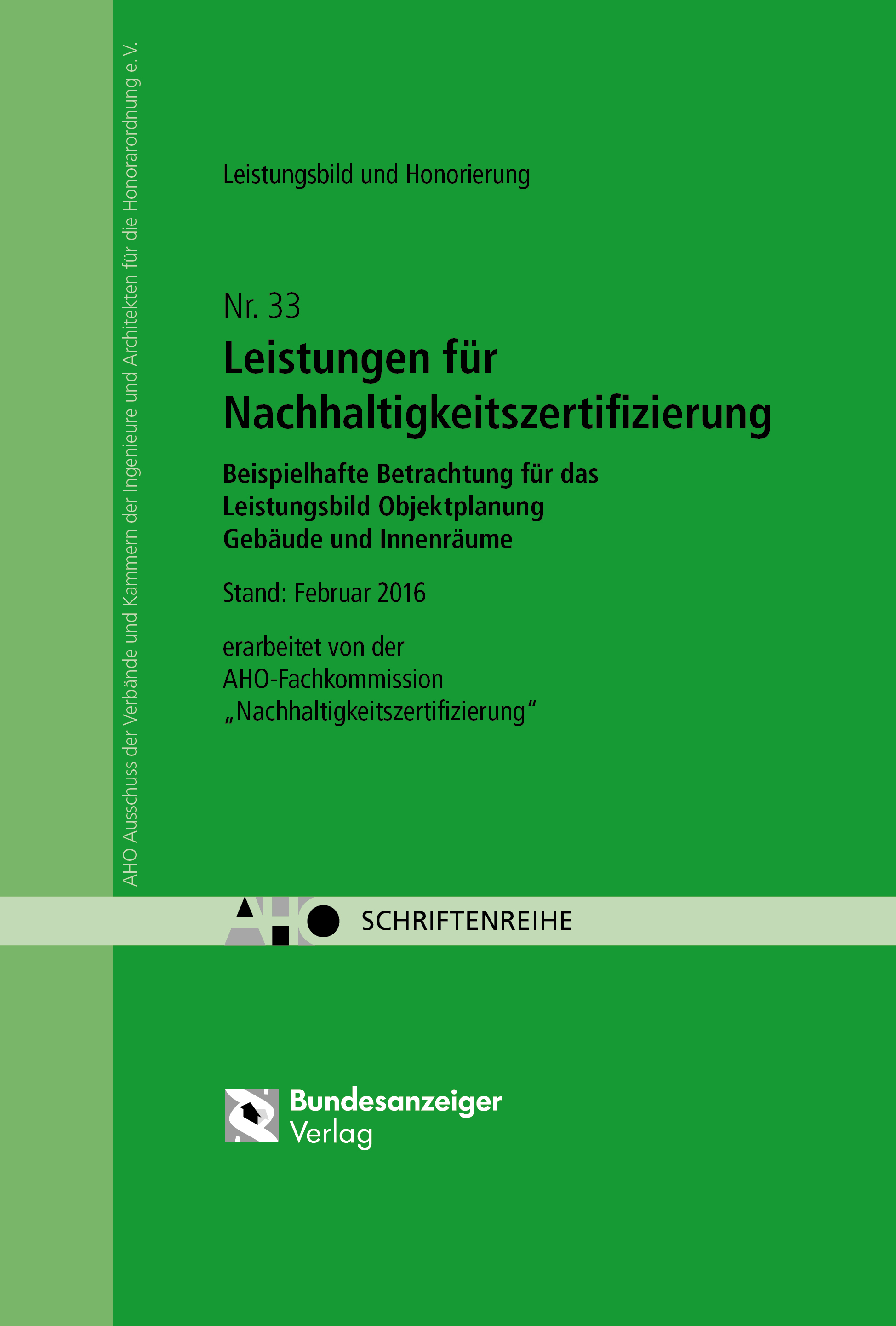 Leistungen für Nachhaltigkeitszertifizierung - Leistungsbild und Honorierung Leistungen für Nachhaltigkeitszertifizierung - Leistungsbild und Honorierung
