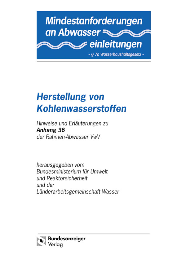 Mindestanforderungen an das Einleiten von Abwasser in Gewässer Anhang 36 "Herstellung von Kohlenwasserstoffen"