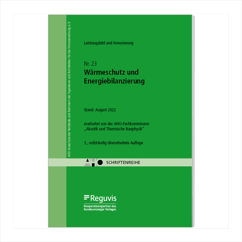 Wärmeschutz und Energiebilanzierung – Leistungsbild und Honorierung Wärmeschutz und Energiebilanzierung – Leistungsbild und Honorierung