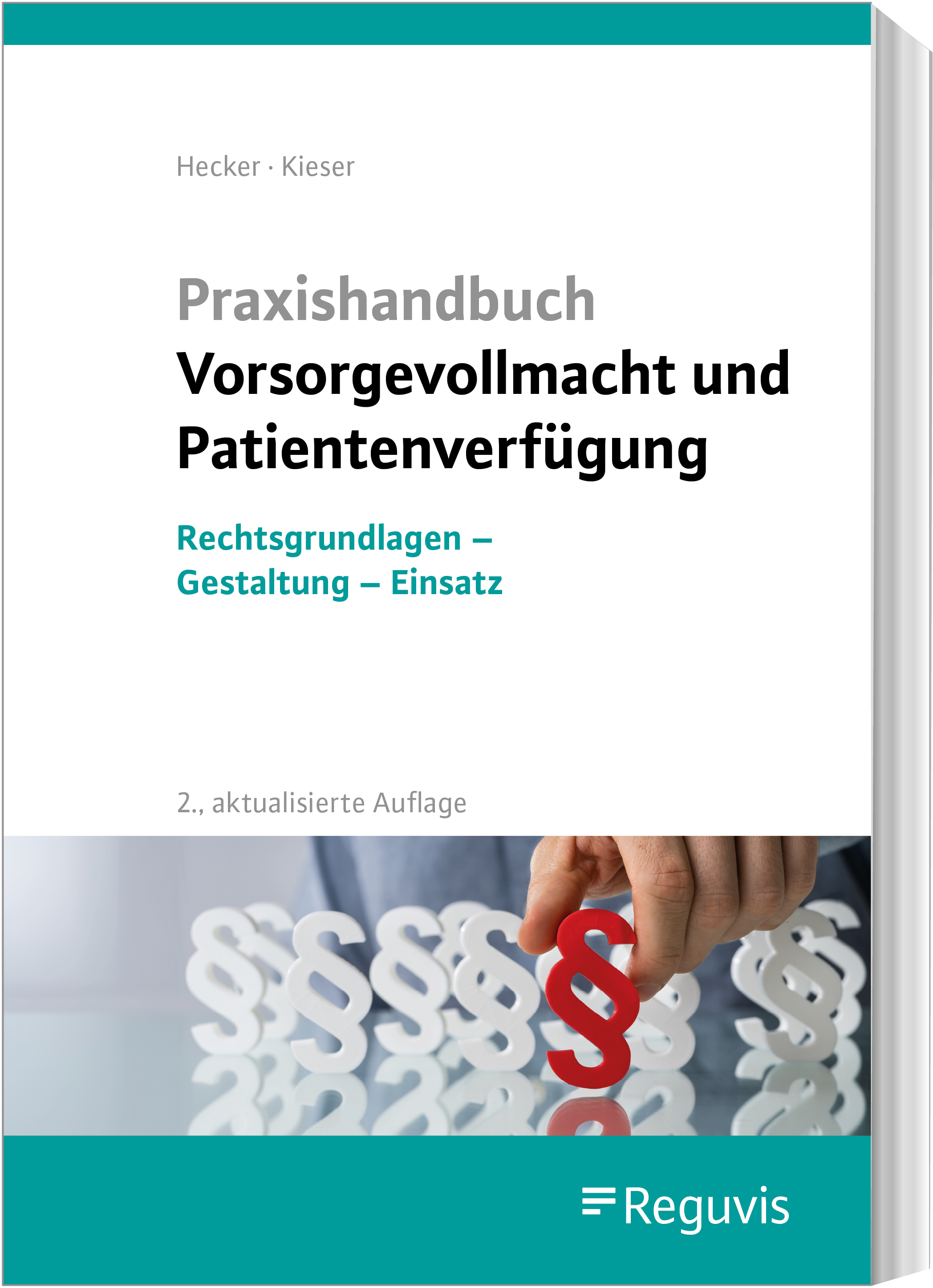 Praxishandbuch Vorsorgevollmacht und Patientenverfügung Praxishandbuch Vorsorgevollmacht und Patientenverfügung