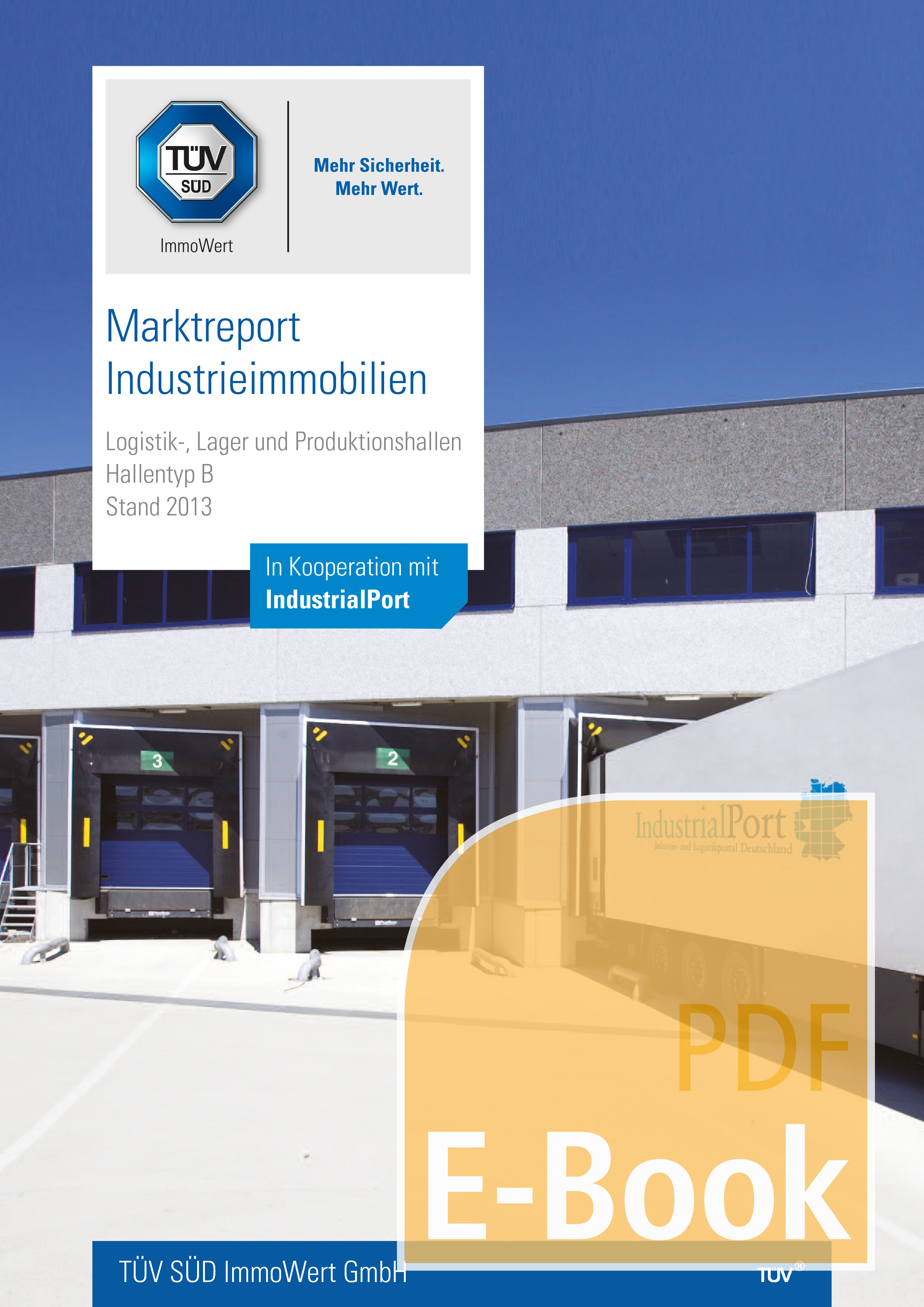 Marktreport Industrieimmobilien 2013 - Hallentyp B (E-Book)