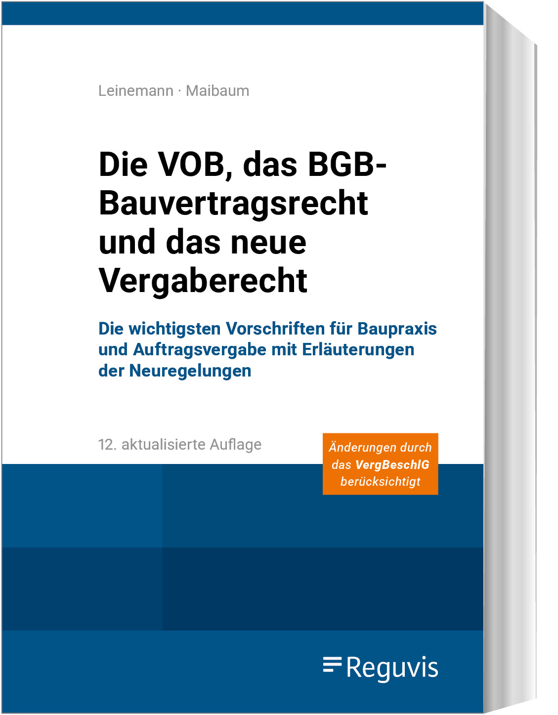 Die VOB, das BGB-Bauvertragsrecht und das neue Vergaberecht