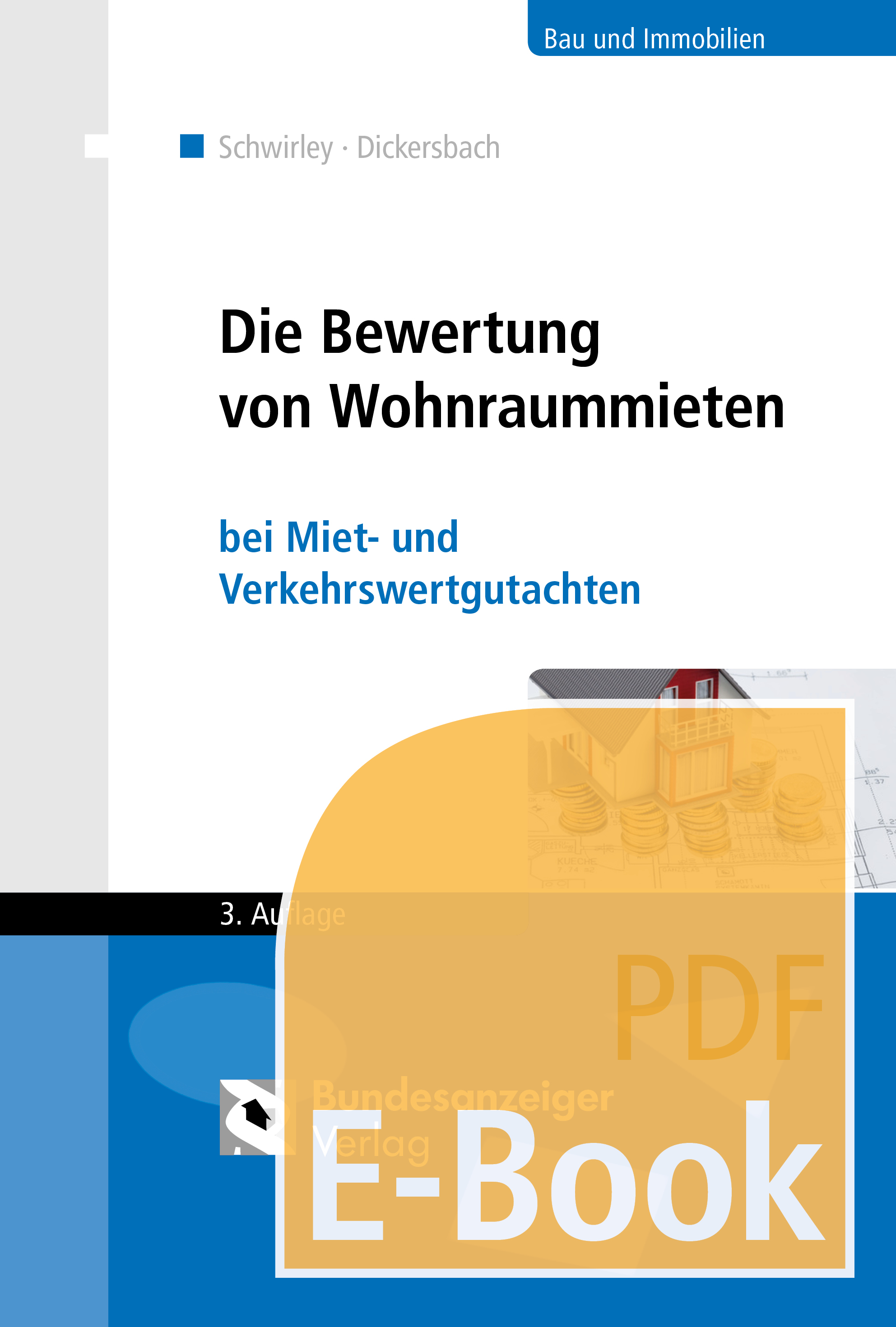 Die Bewertung von Wohnraummieten (E-Book) Die Bewertung von Wohnraummieten (E-Book)