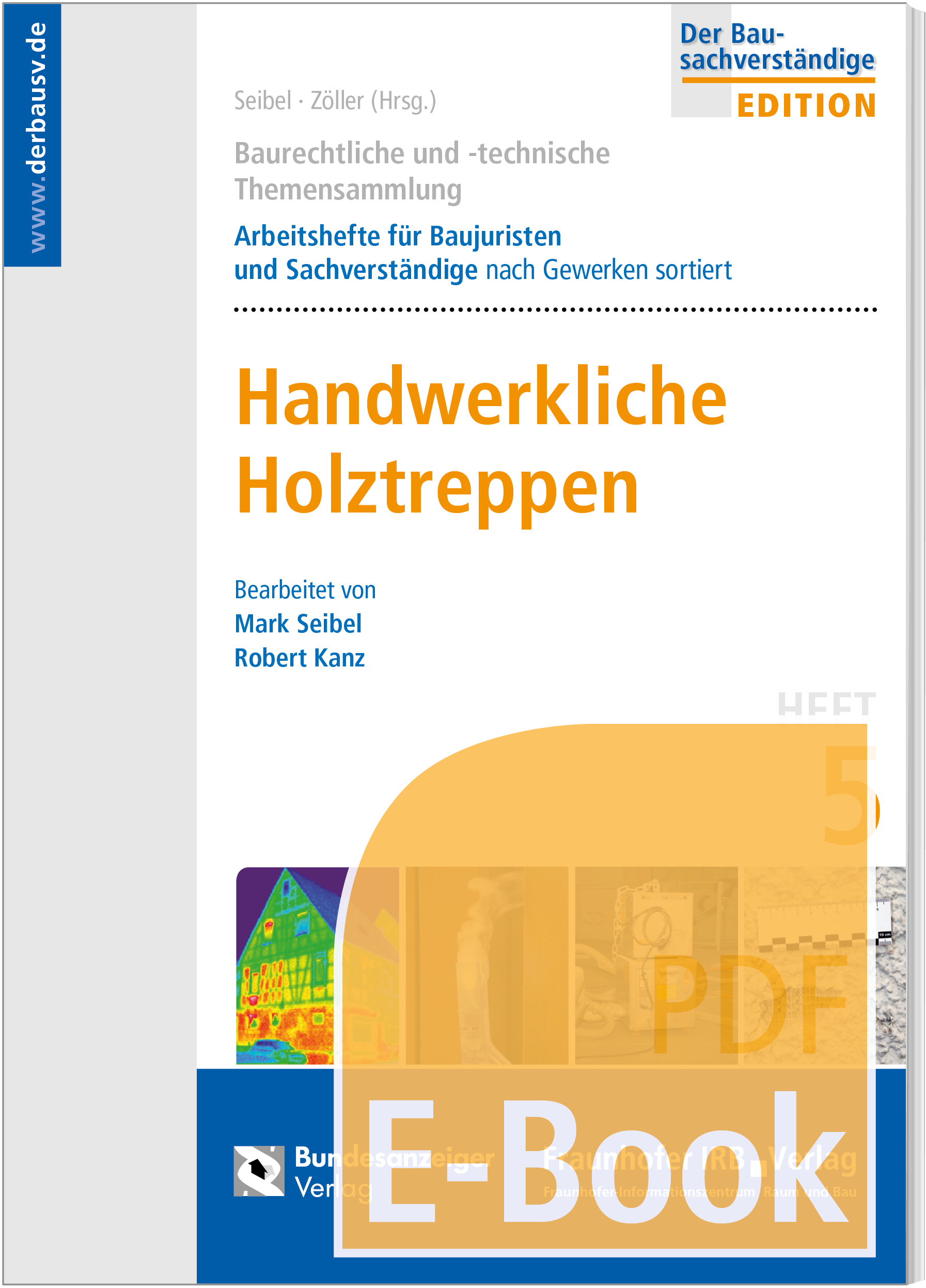 Baurechtliche und -technische Themensammlung - Heft 5: Handwerkliche Holztreppen (E-Book)