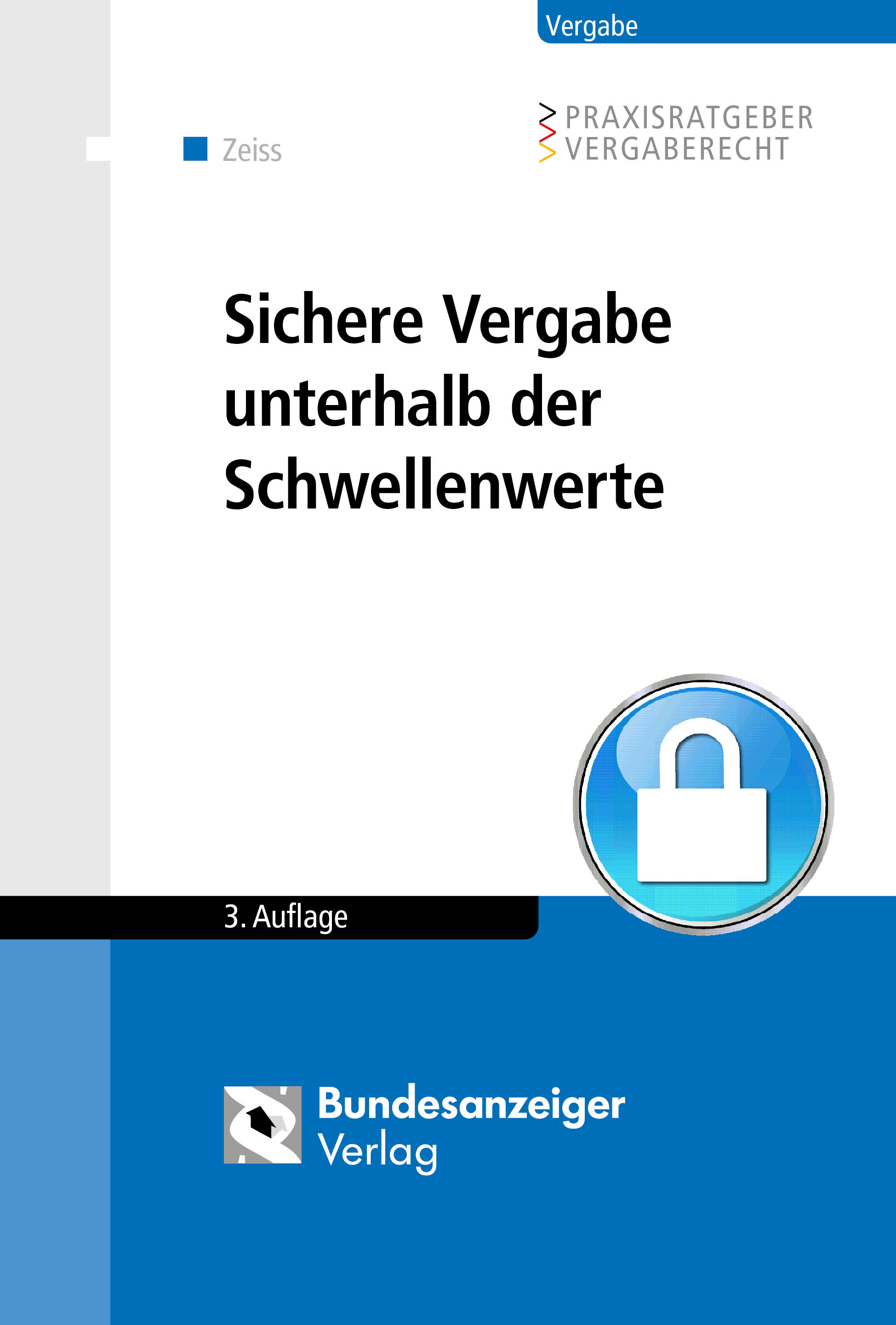 Sichere Vergabe unterhalb der Schwellenwerte Sichere Vergabe unterhalb der Schwellenwerte