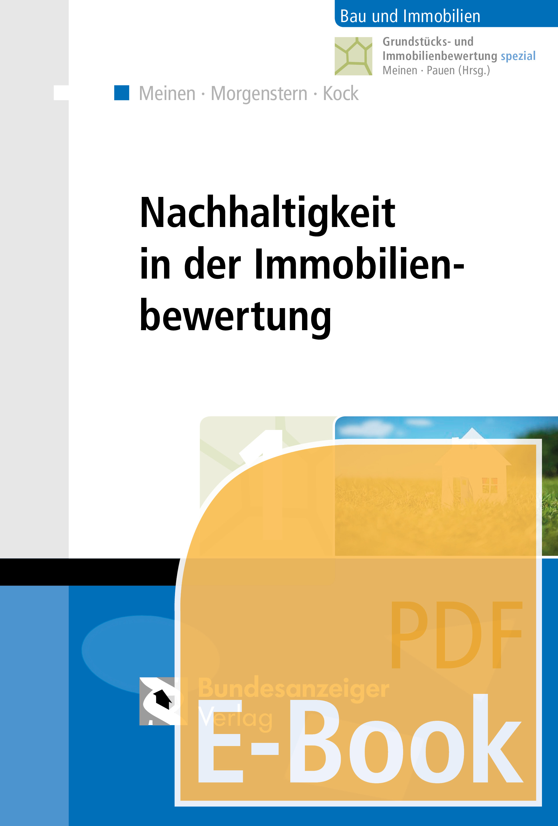 Nachhaltigkeit in der Immobilienbewertung (E-Book) Nachhaltigkeit in der Immobilienbewertung (E-Book)
