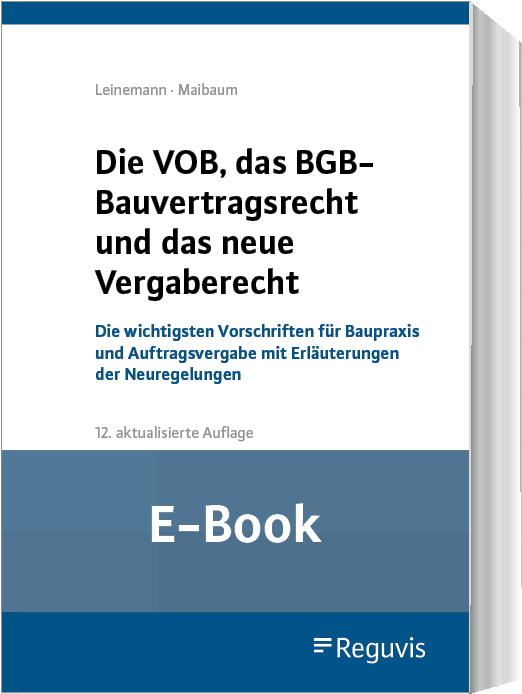 Die VOB, das BGB-Bauvertragsrecht und das neue Vergaberecht (E-Book)