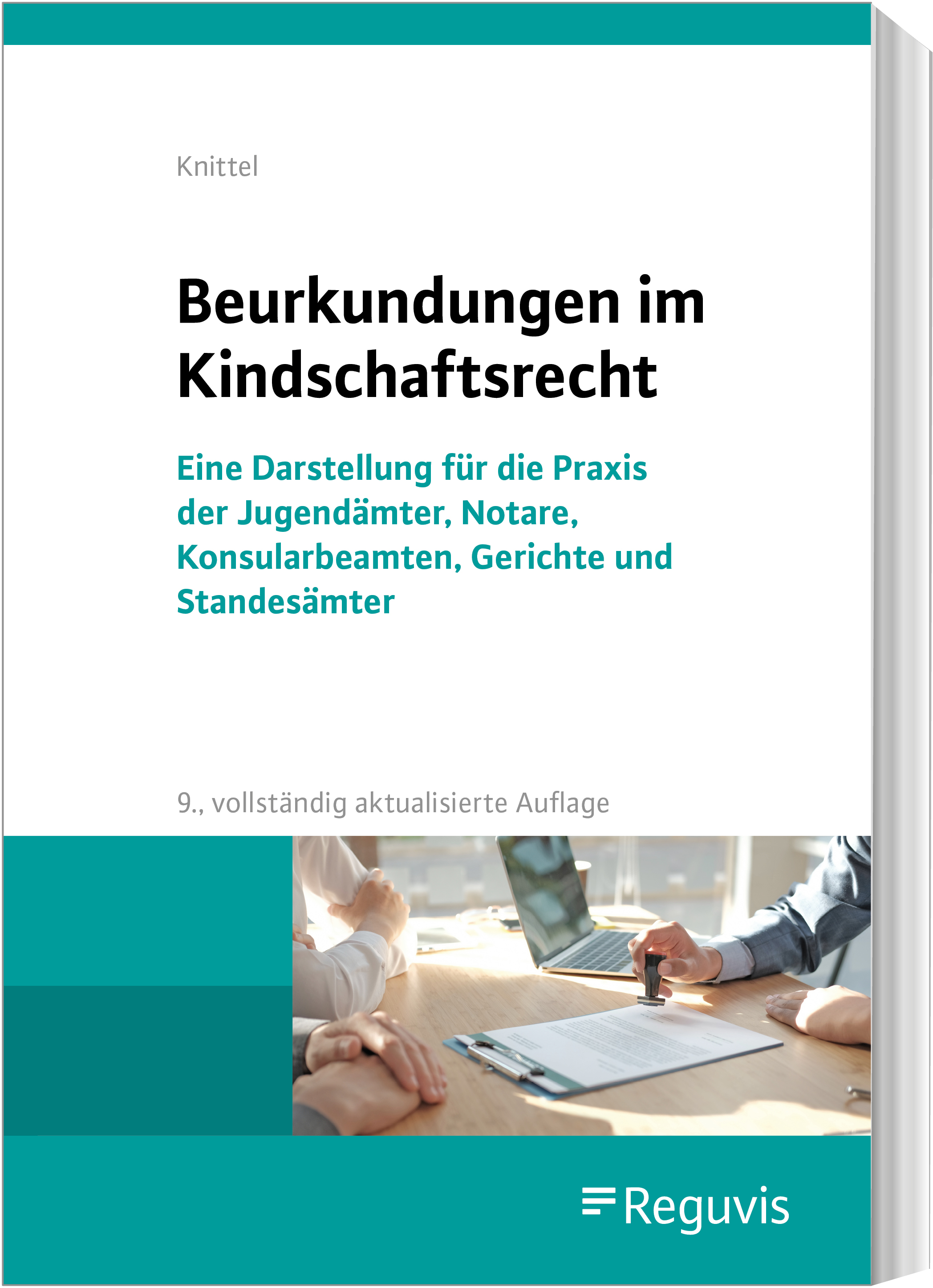 Beurkundungen im Kindschaftsrecht Beurkundungen im Kindschaftsrecht