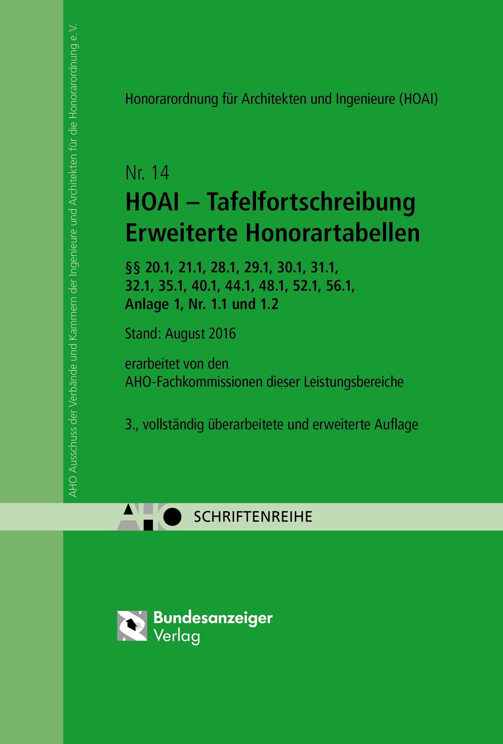 HOAI – Tafelfortschreibung  Erweiterte Honorartabellen §§ 20.1, 21.1, 28.1, 29.1, 20.1, 32.1, 35.1, 40.1, 44.1, 48.1, 52.1, 56.1, Anlage 1, Nr 1.1 und 1.2 HOAI – Tafelfortschreibung  Erweiterte Honorartabellen §§ 20.1, 21.1, 28.1, 29.1, 20.1, 32.1, 35.1, 40.1, 44.1, 48.1, 52.1, 56.1, Anlage 1, Nr 1.1 und 1.2