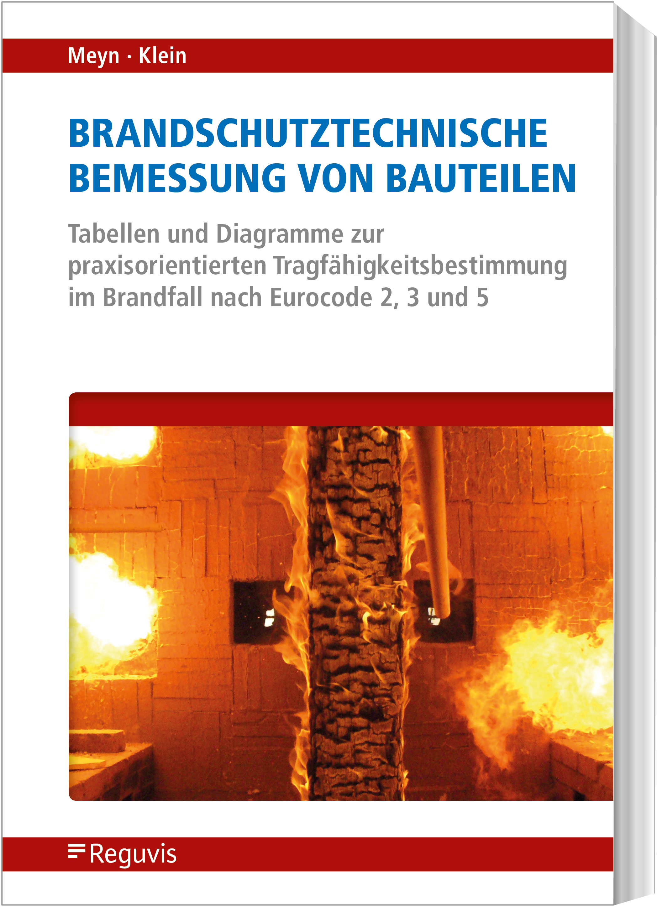 Brandschutztechnische Bemessung von Bauteilen Brandschutztechnische Bemessung von Bauteilen
