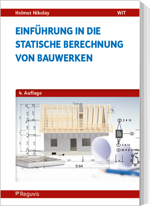 Einführung in die Statische Berechnung von Bauwerken Einführung in die Statische Berechnung von Bauwerken
