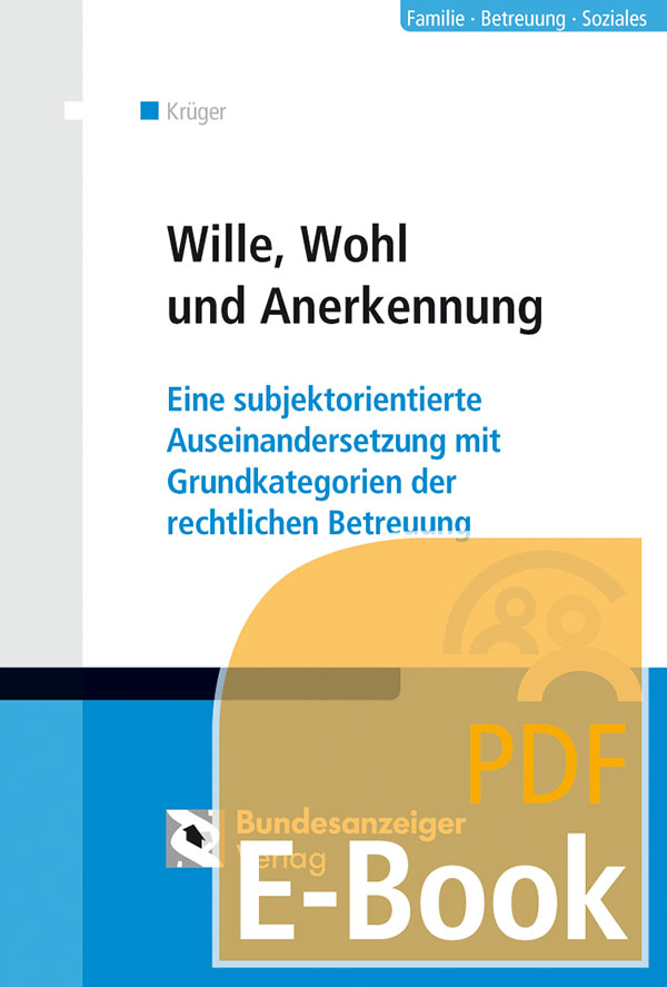 Wille, Wohl und Anerkennung (E-Book)