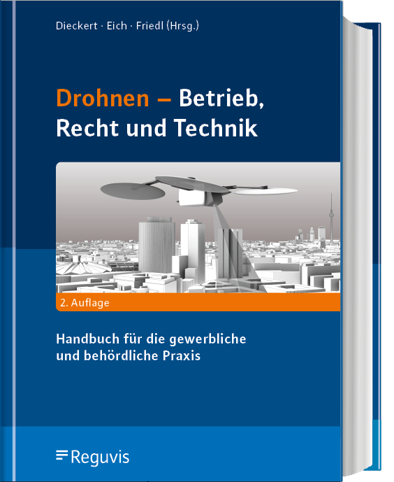 Drohnen - Betrieb, Recht, Technik Drohnen - Betrieb, Recht, Technik
